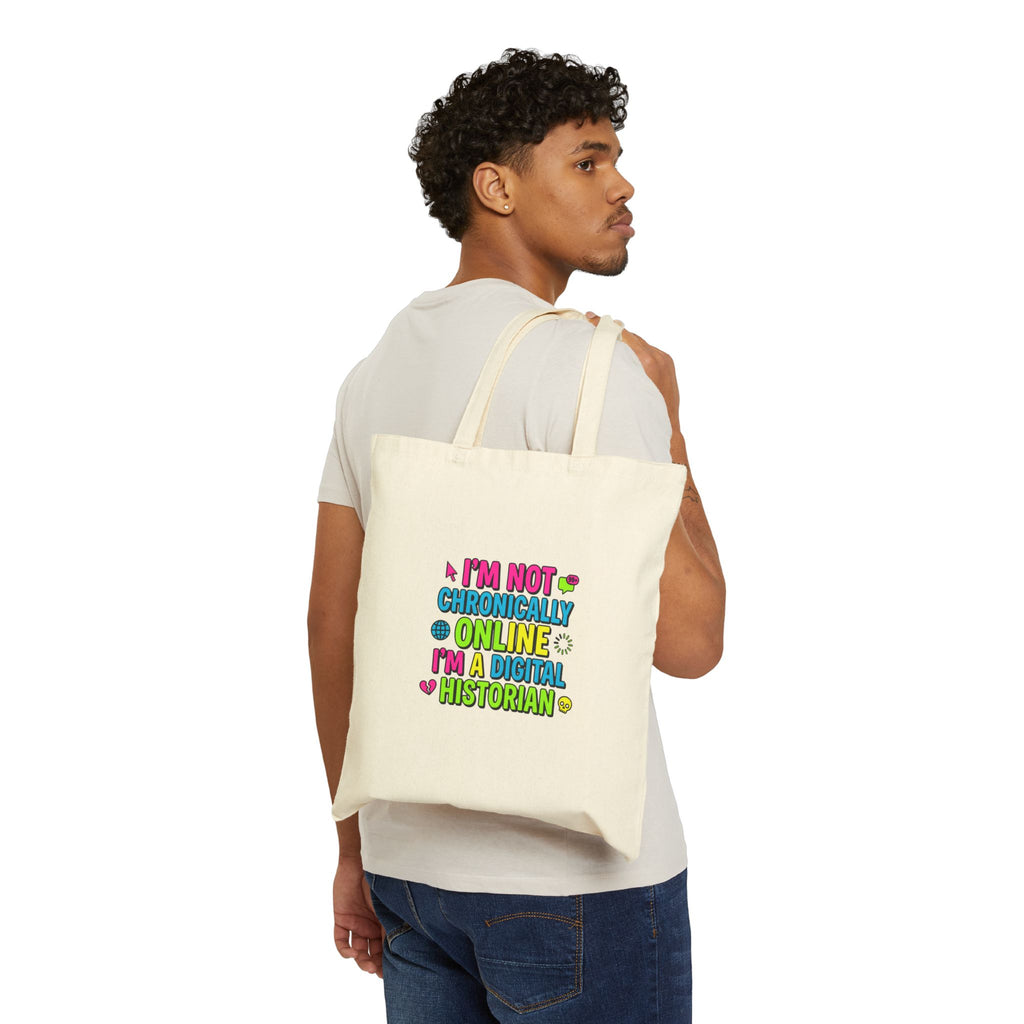 I'm Not Chronically Online I'm a Digital Historian Tote | meme-core, cringe-core