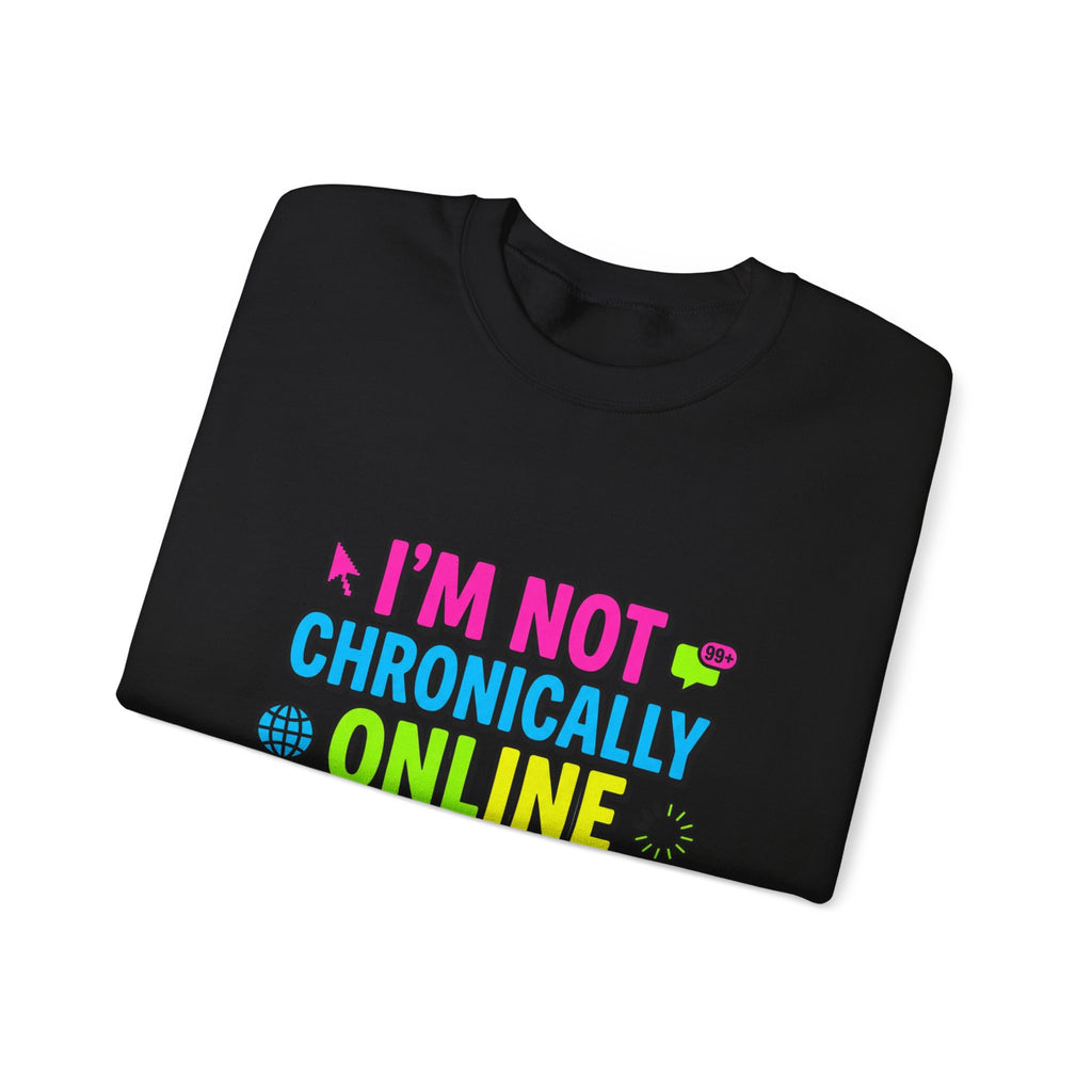 I’m Not Chronically Online I’m a Digital Historian Sweatshirt | meme shirt, cringe-core