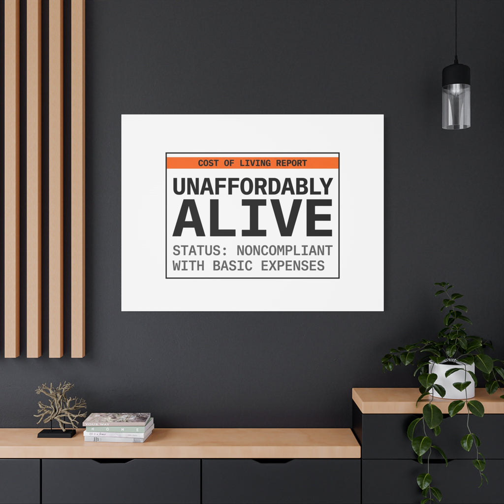 Unaffordably Alive Canvas | cost of living crisis, receipt aesthetic