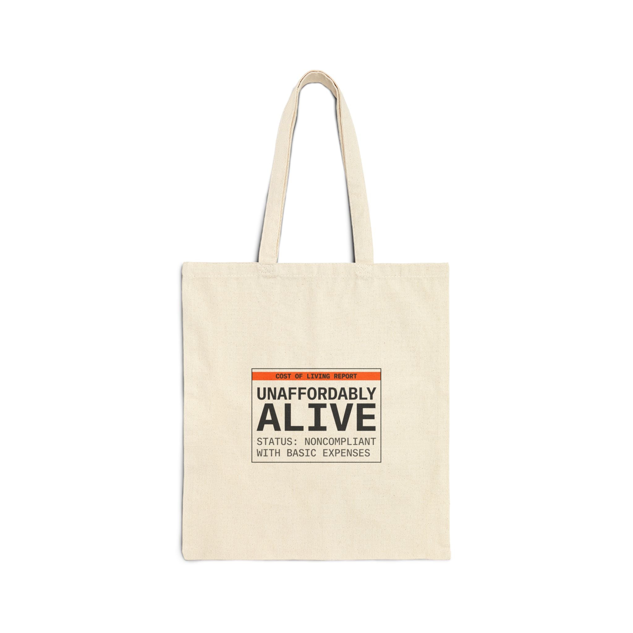 Unaffordably Alive Tote | cost of living crisis, budget humor