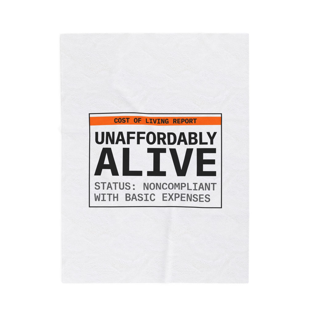 Unaffordably Alive Blanket | cost of living crisis, budget humor