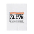 Unaffordably Alive Blanket | cost of living crisis, budget humor