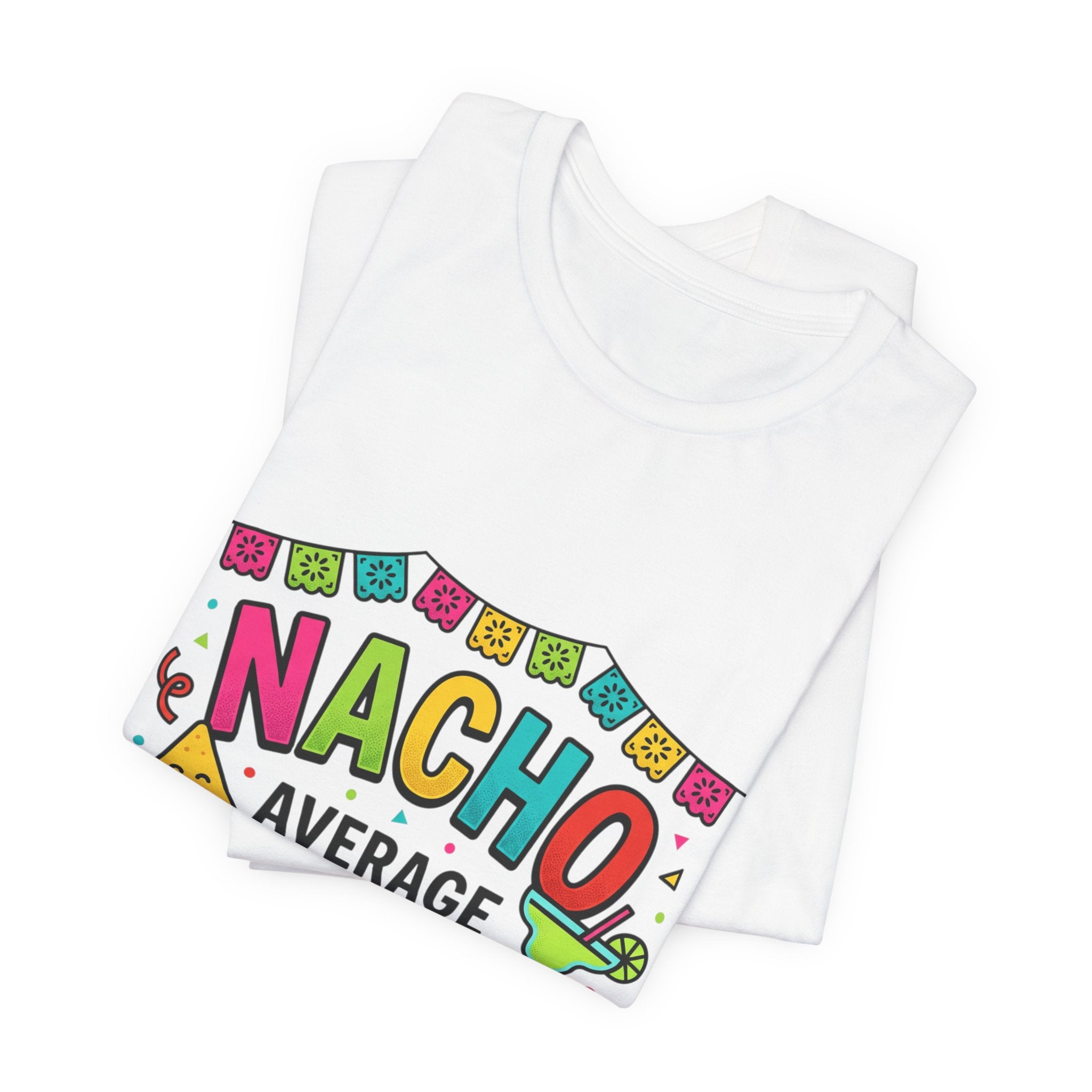Nacho Average Fiesta Squad Tee | Cinco de Mayo taco margarita shirt