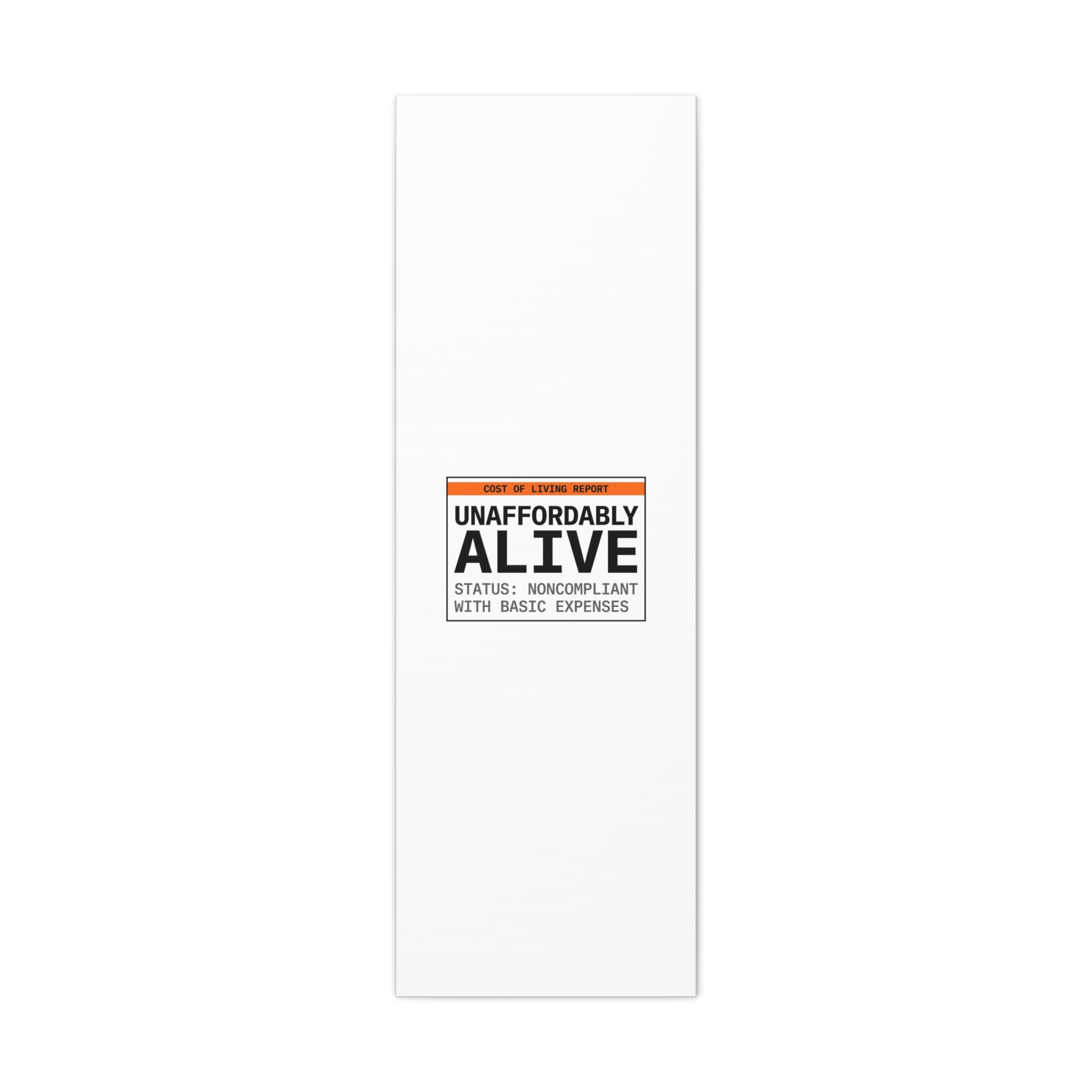 Unaffordably Alive Canvas | cost of living crisis, receipt aesthetic