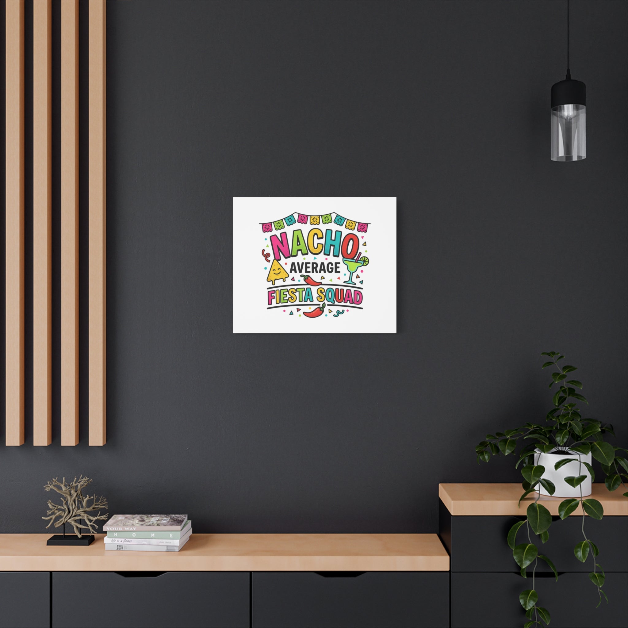 Nacho Average Fiesta Squad Canvas | Cinco de Mayo, Margarita Taco Art