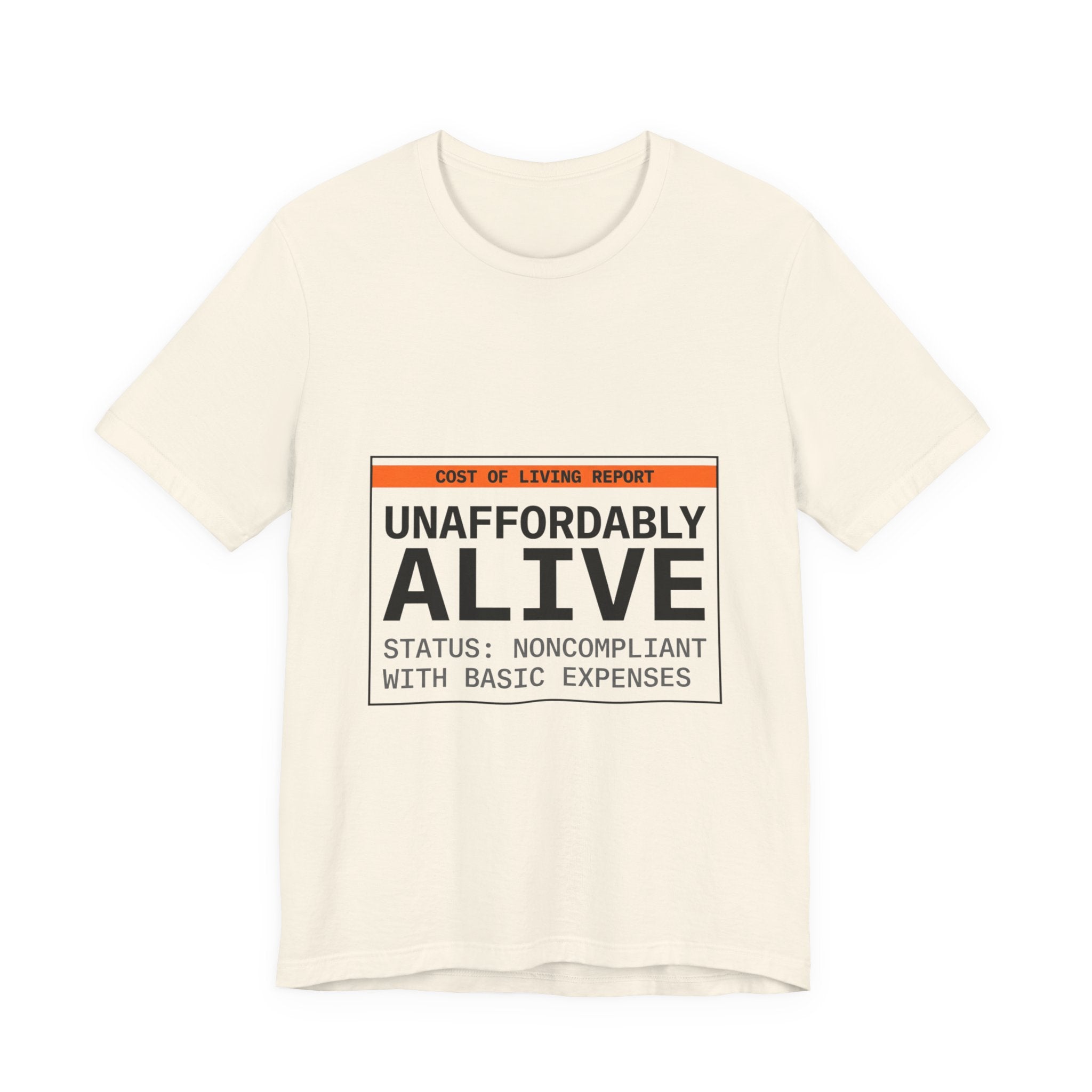 Unaffordably Alive Tee | cost of living crisis, receipt aesthetic