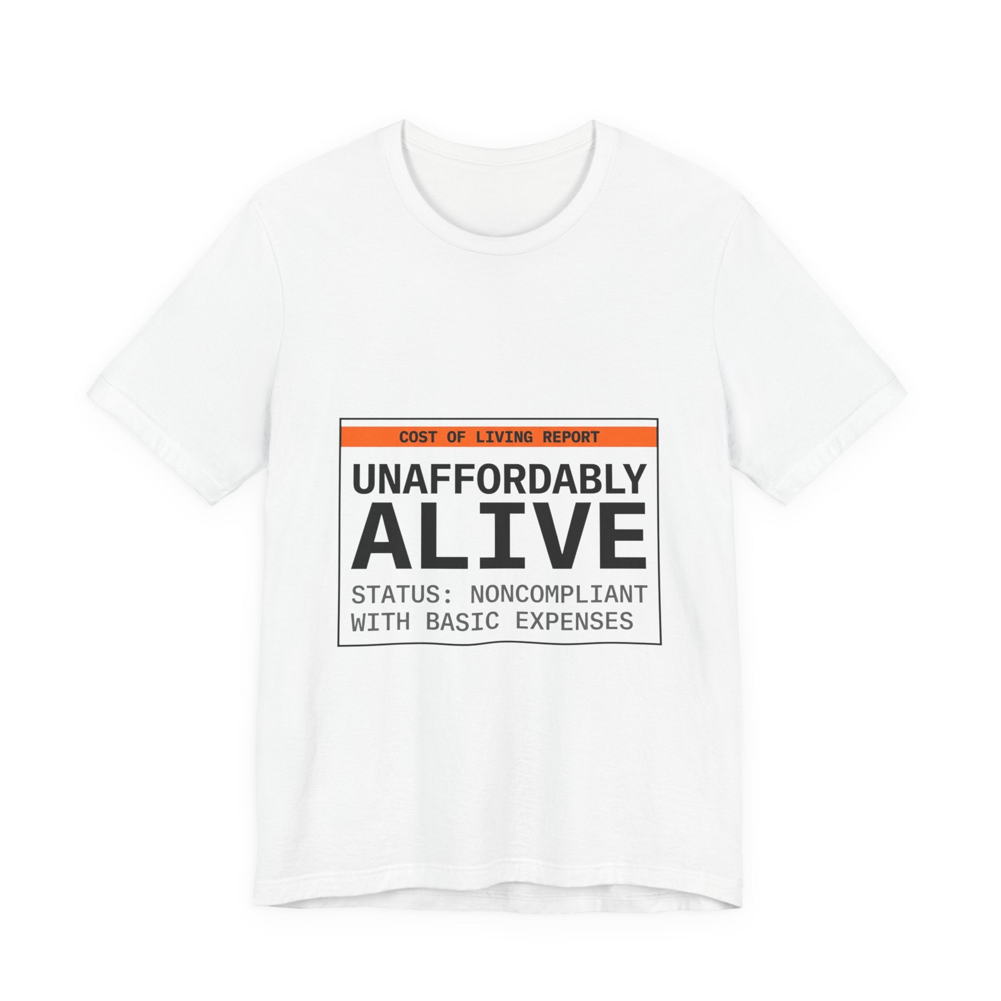 Unaffordably Alive Tee | cost of living crisis, receipt aesthetic