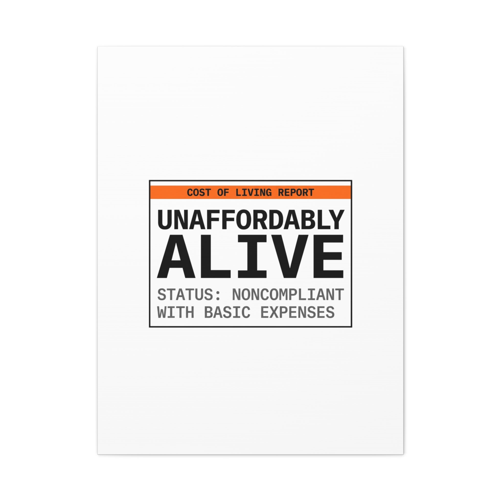 Unaffordably Alive Canvas | cost of living crisis, receipt aesthetic