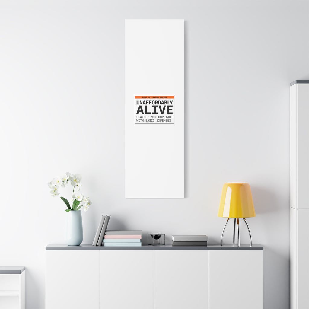 Unaffordably Alive Canvas | cost of living crisis, receipt aesthetic