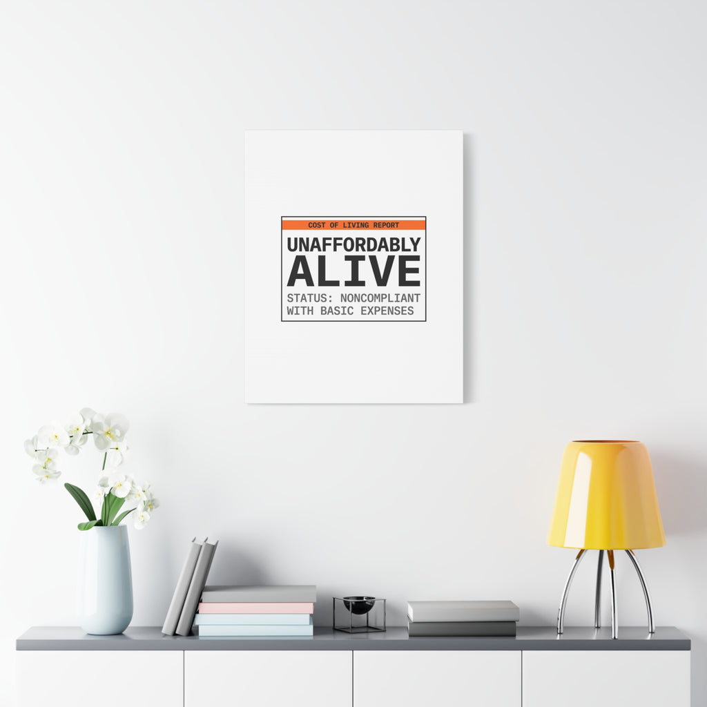 Unaffordably Alive Canvas | cost of living crisis, receipt aesthetic