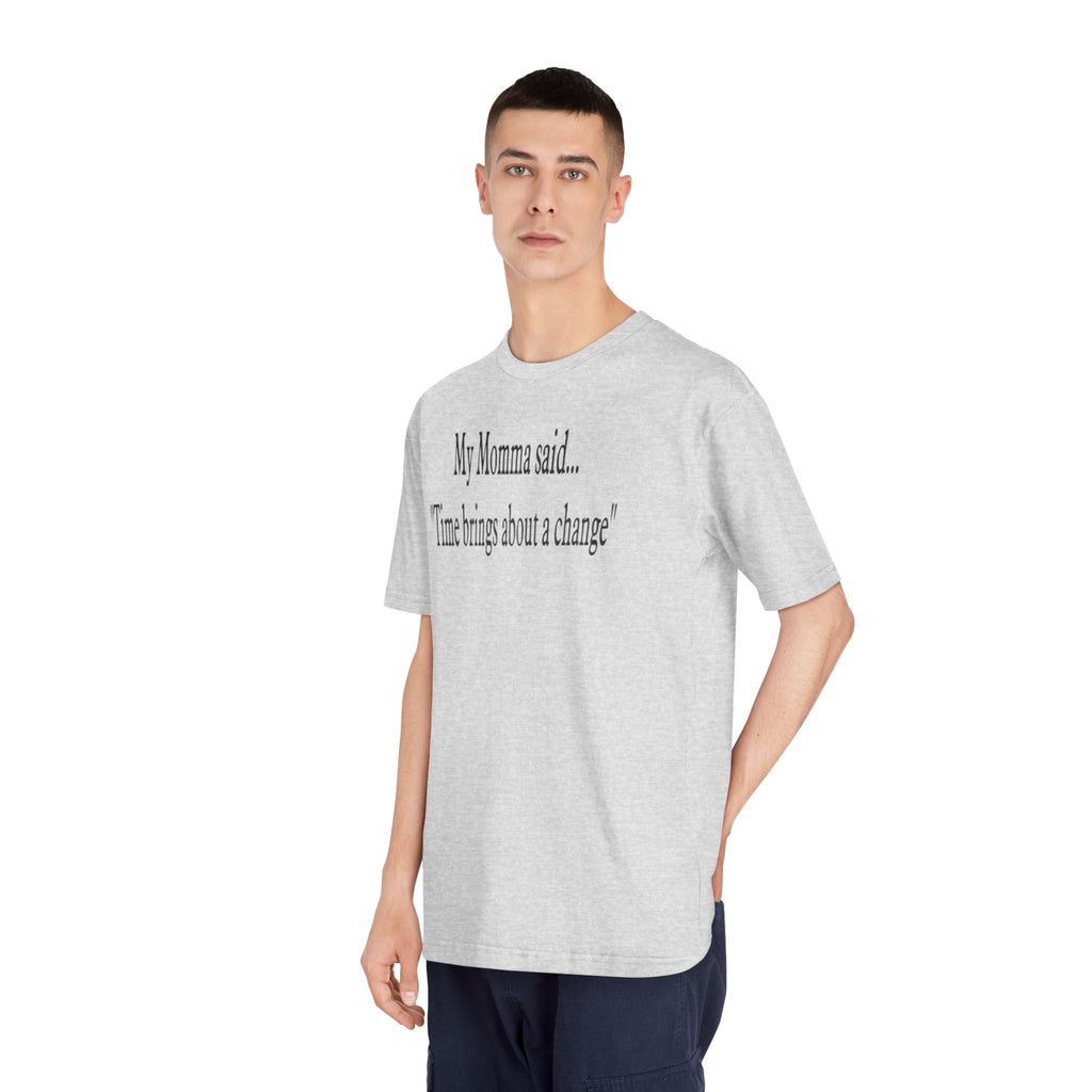 My Momma Said... Unisex Motivational T-Shirt, Family Gift, Inspirational Tee, Casual Wear, Everyday Comfort, Birthday Present