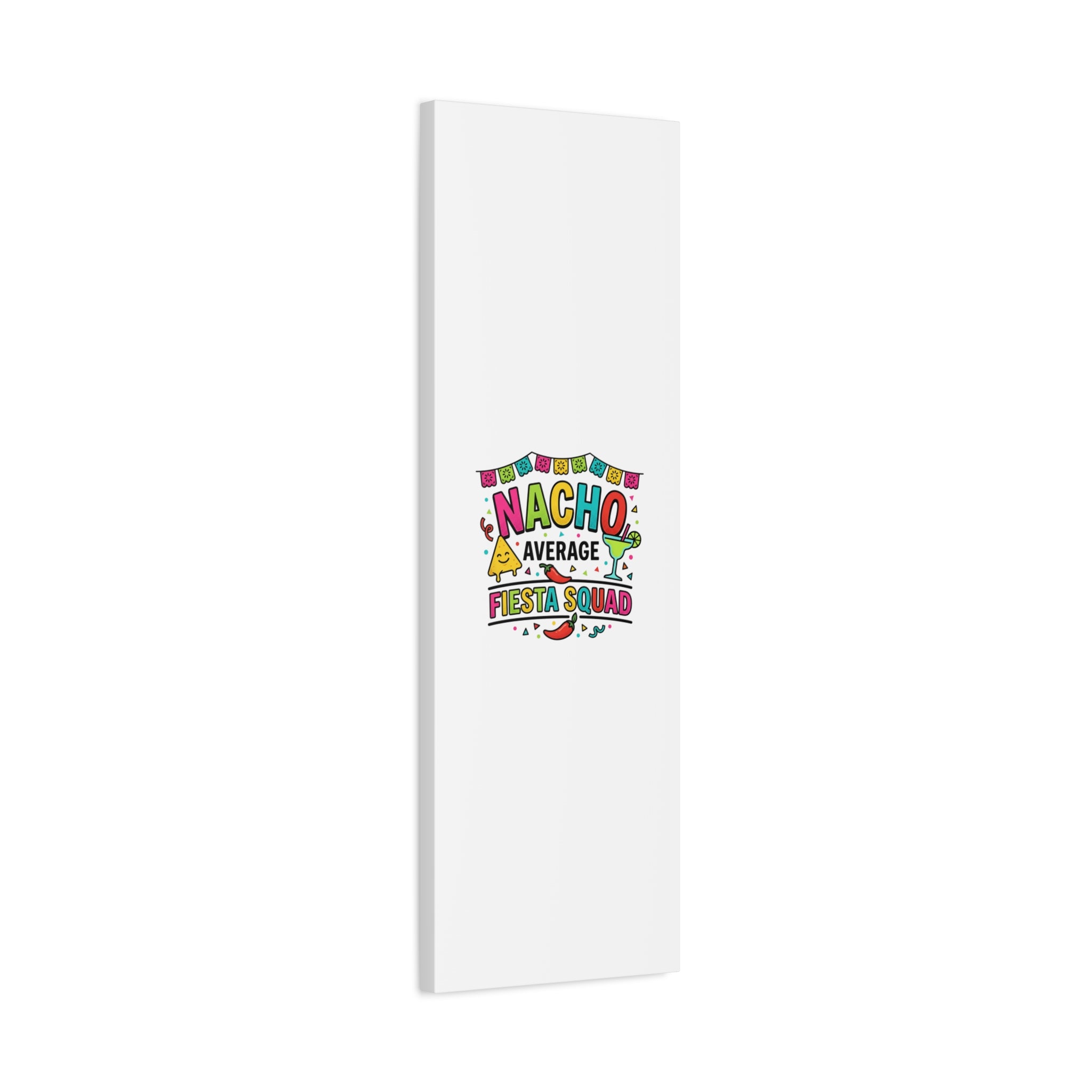 Nacho Average Fiesta Squad Canvas | Cinco de Mayo, Margarita Taco Art