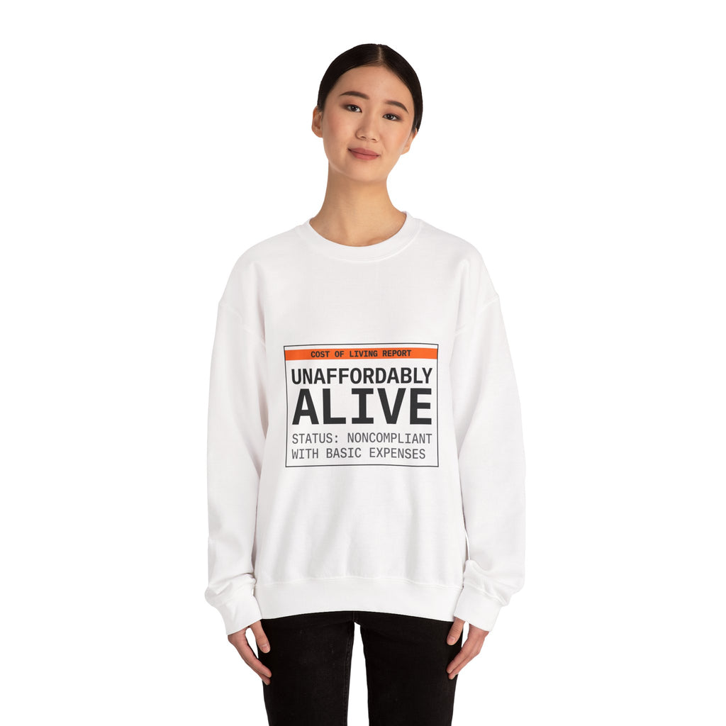 Unaffordably Alive Crewneck Sweatshirt | cost of living crisis, receipt aesthetic