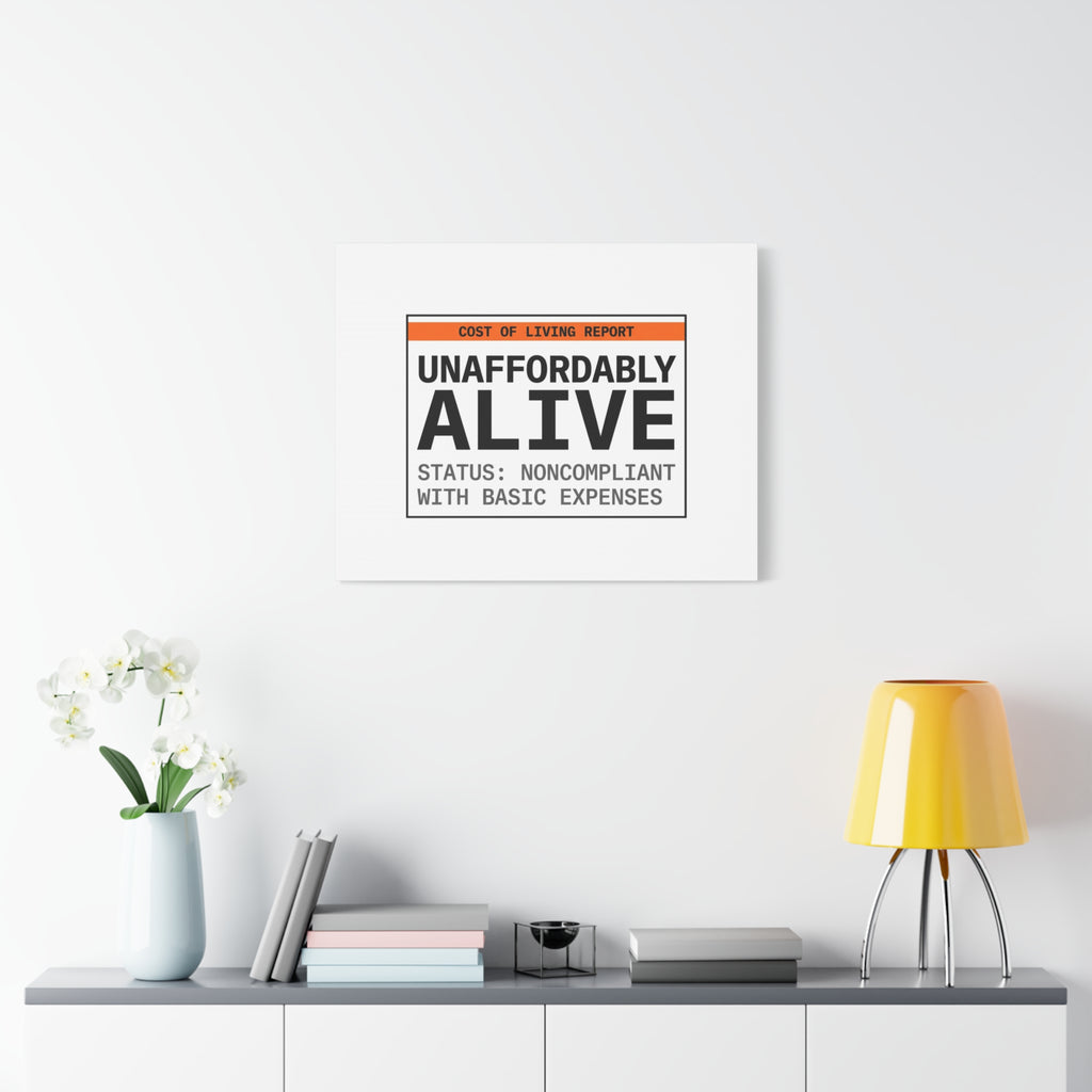Unaffordably Alive Canvas | cost of living crisis, receipt aesthetic