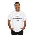 T-Shirt — “My Momma Said... ‘Nothing That Look Was All That It Took’” Casual Quote Tee