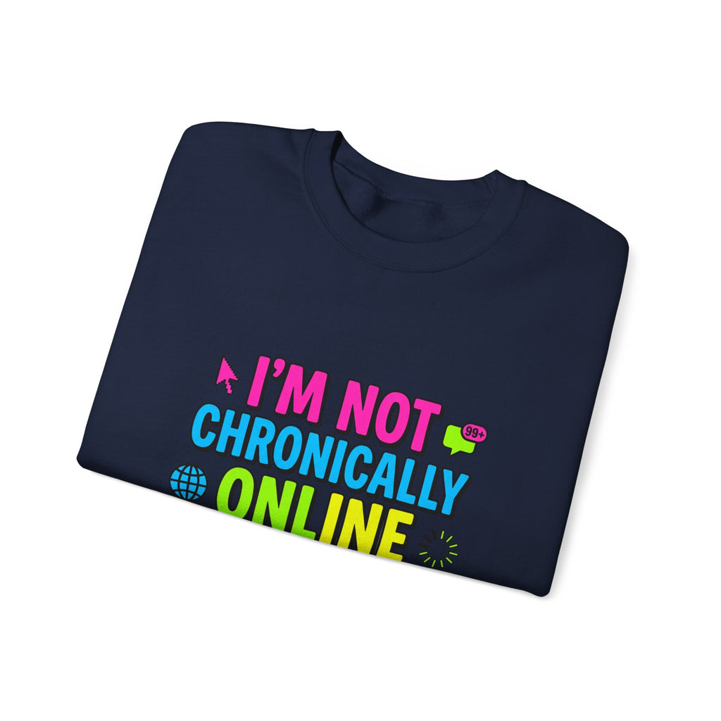 I’m Not Chronically Online I’m a Digital Historian Sweatshirt | meme shirt, cringe-core