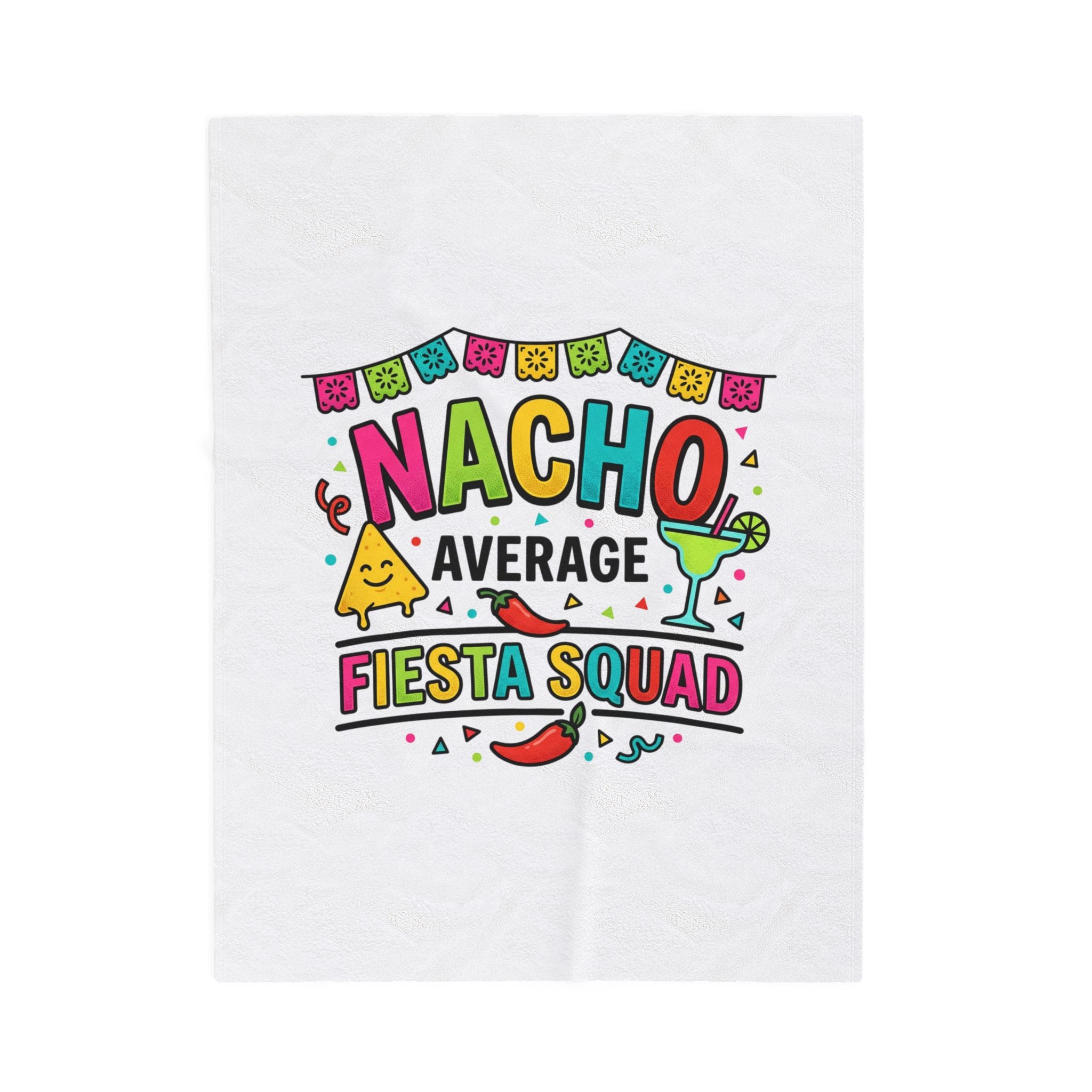 Nacho Average Fiesta Squad Velveteen Plush Blanket, Cinco de Mayo margarita taco humor