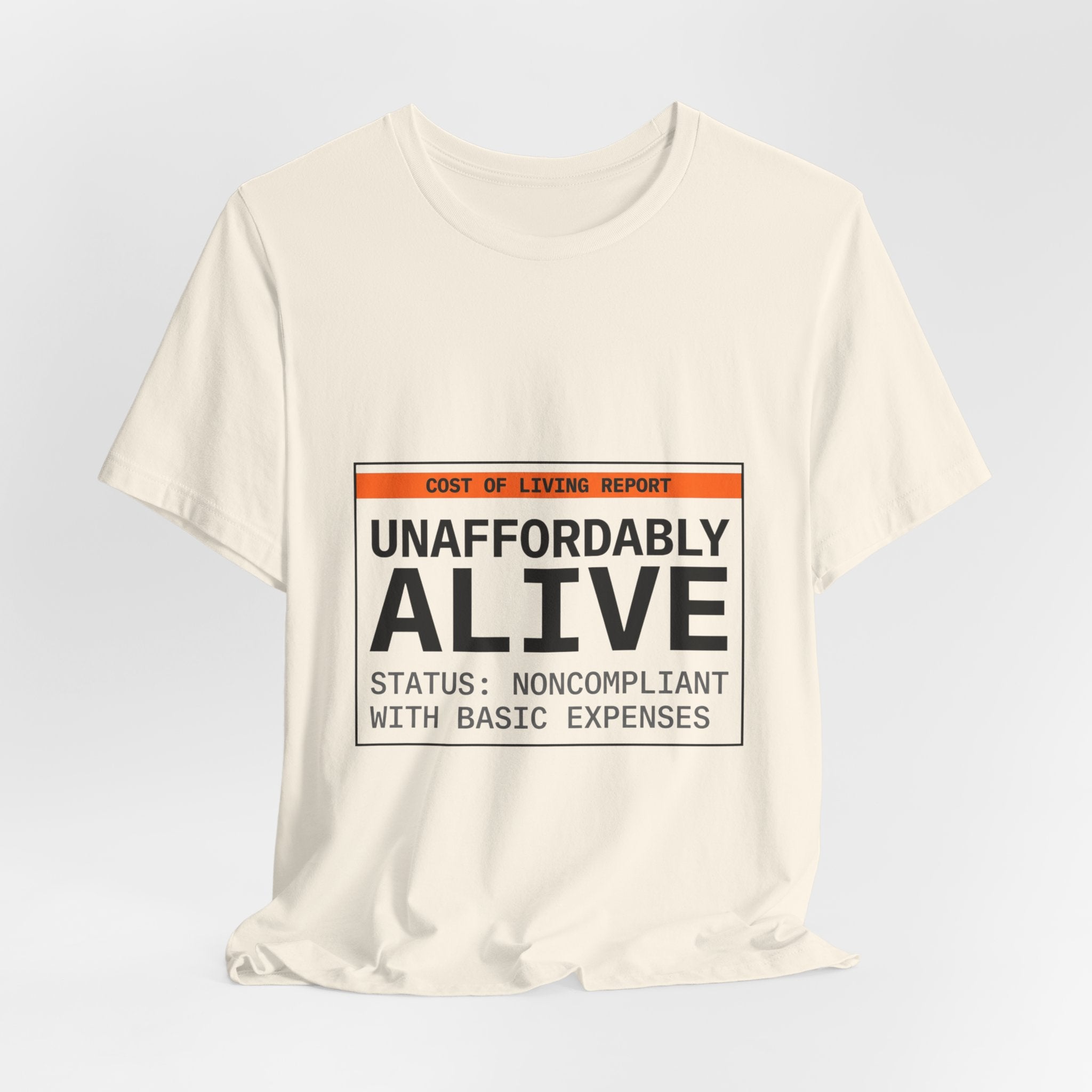 Unaffordably Alive Tee | cost of living crisis, receipt aesthetic