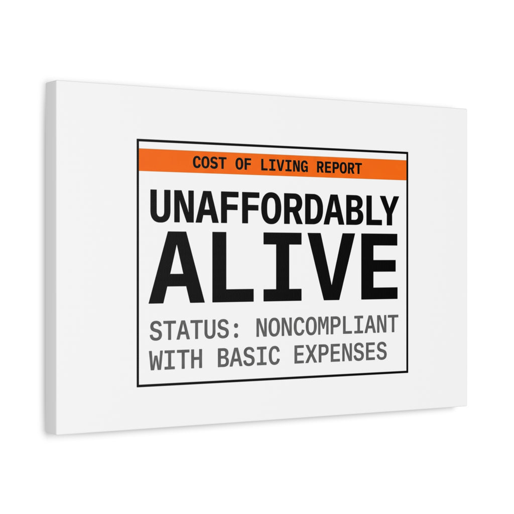 Unaffordably Alive Canvas | cost of living crisis, receipt aesthetic
