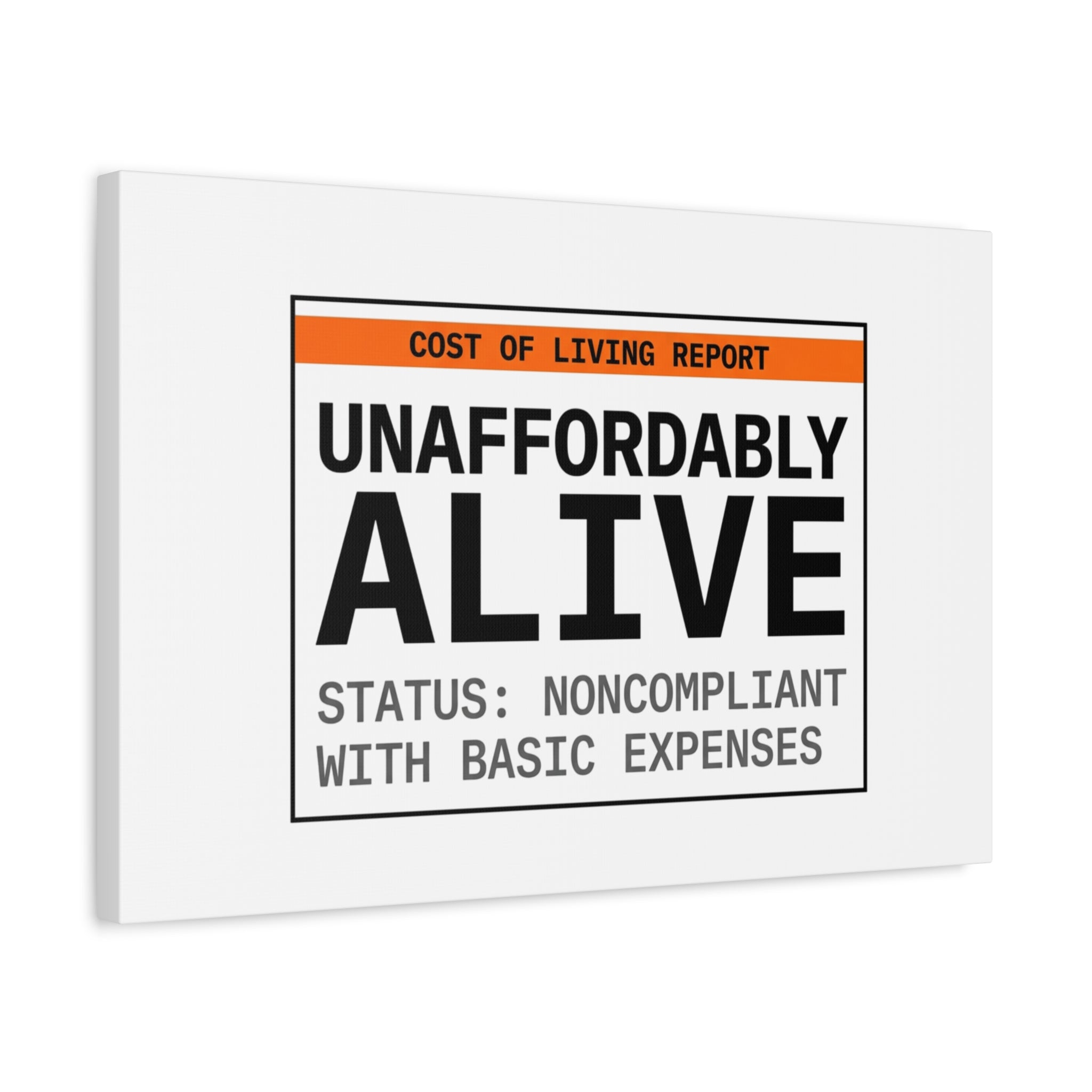 Unaffordably Alive Canvas | cost of living crisis, receipt aesthetic