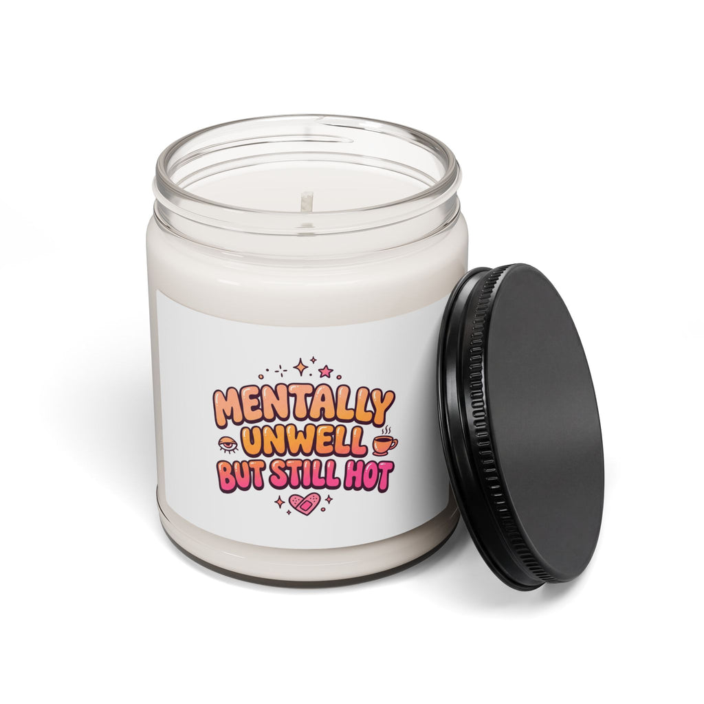 Mentally Unwell But Still Hot Candle, Soy Candle | wellness sarcasm, mental health humor