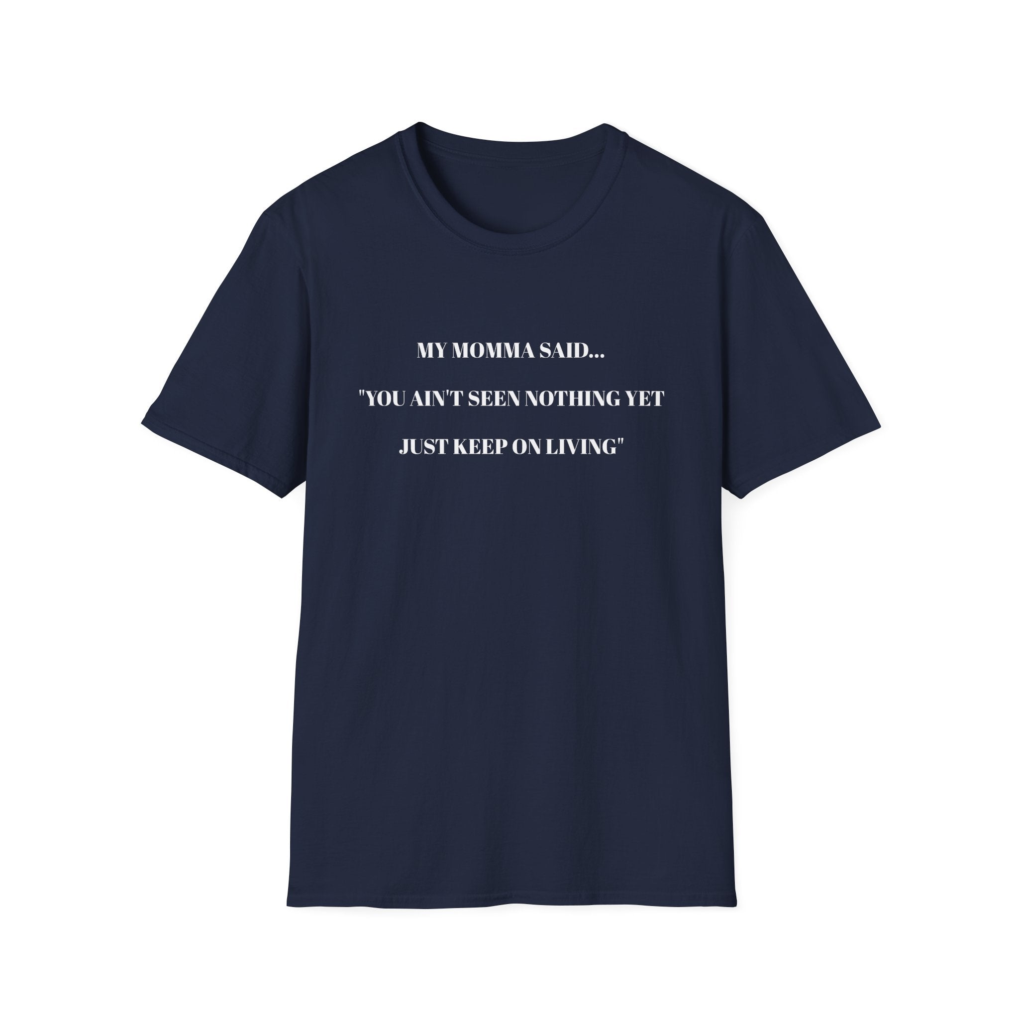 Inspirational Unisex T-Shirt | My Momma Said Quote | Perfect Gift for Motivational Moments, Casual Wear, Birthdays, Self-Care, [...]