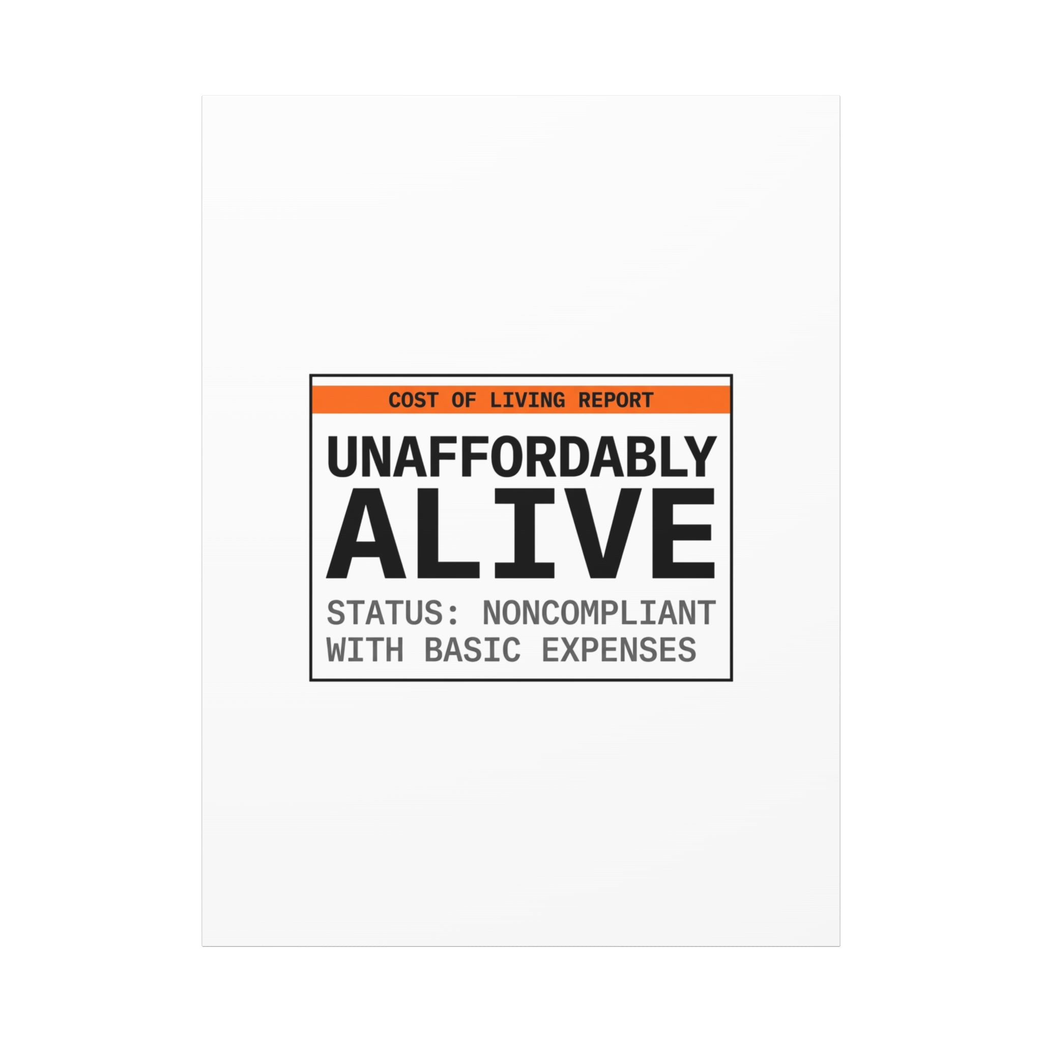 Unaffordably Alive Canvas | cost of living crisis, receipt aesthetic