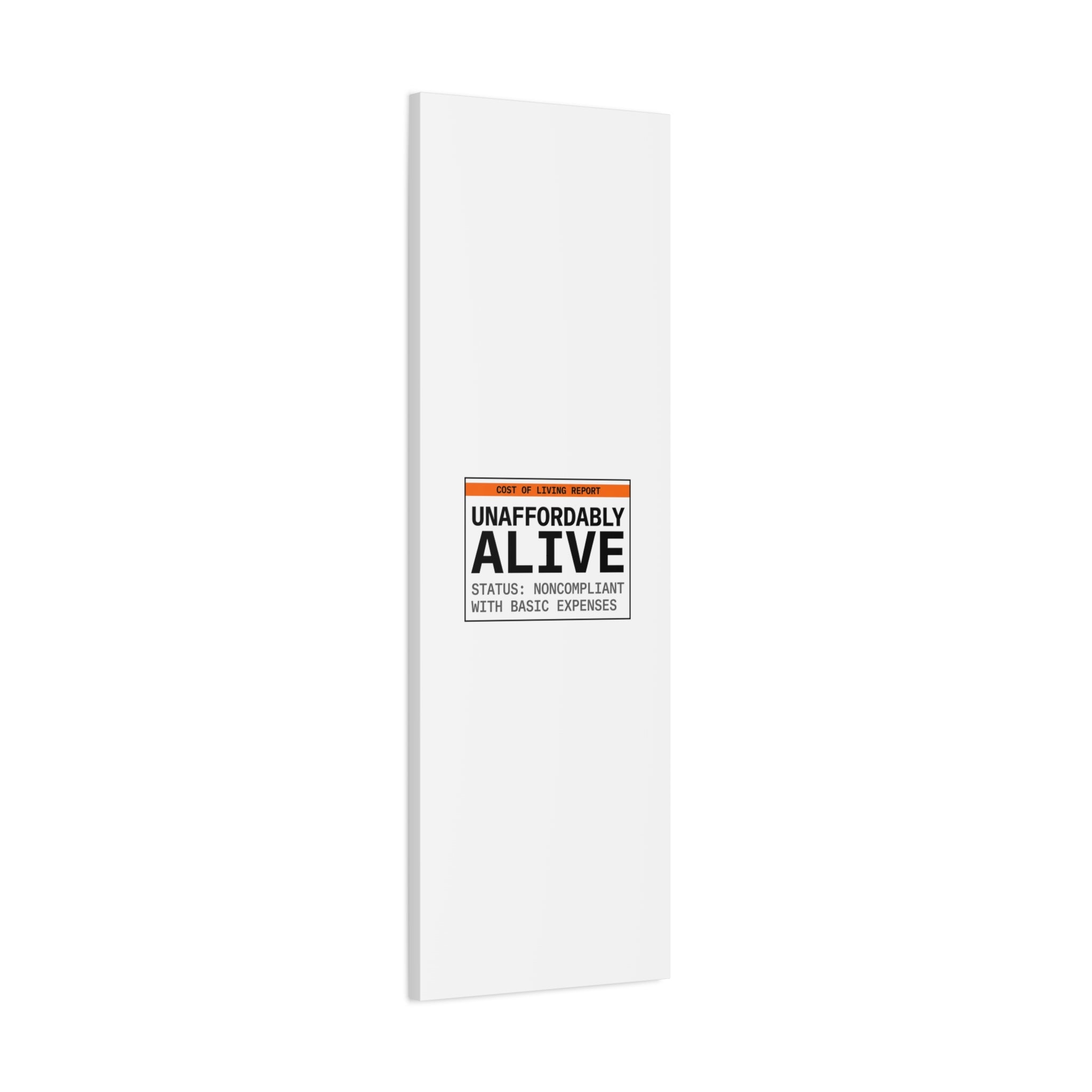 Unaffordably Alive Canvas | cost of living crisis, receipt aesthetic