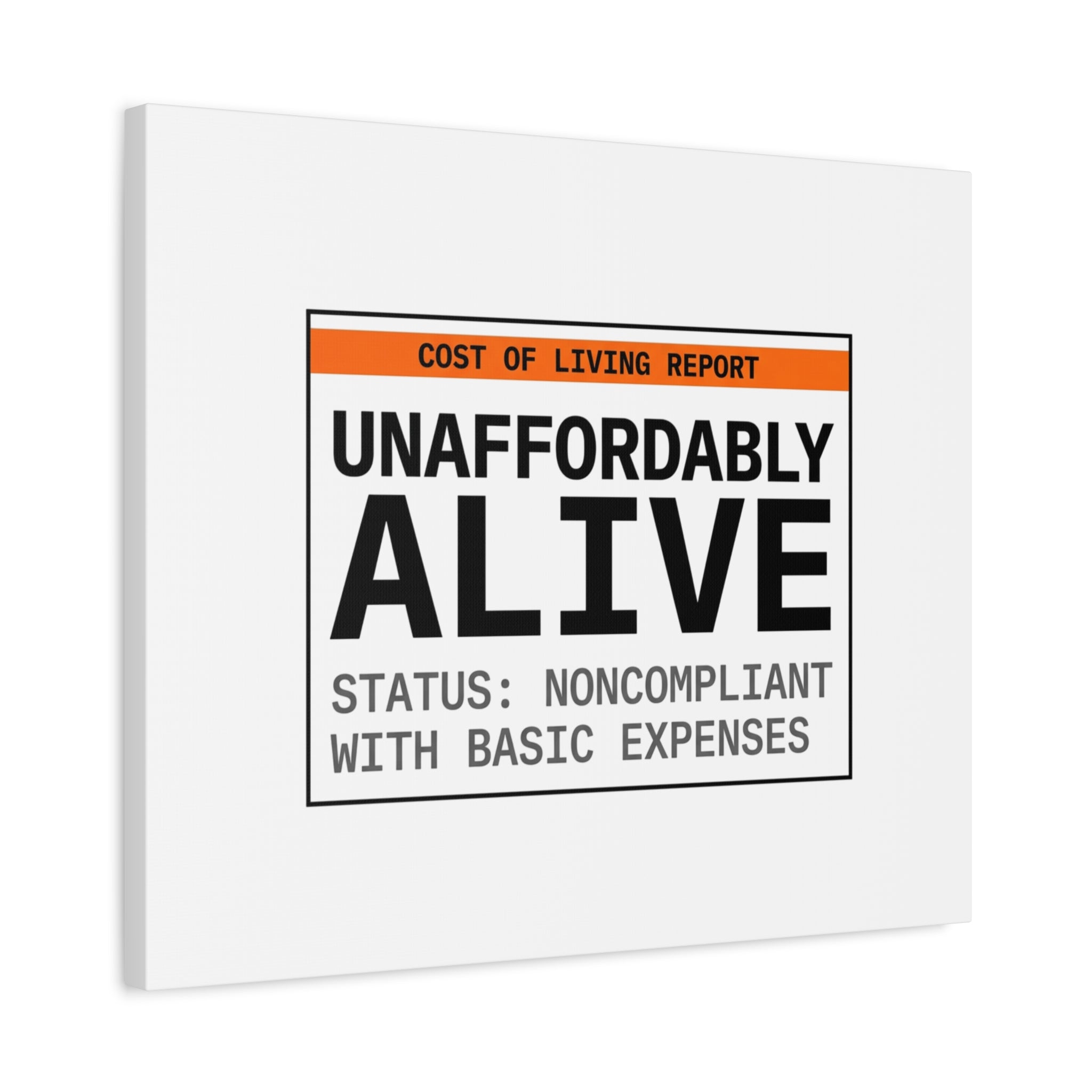 Unaffordably Alive Canvas | cost of living crisis, receipt aesthetic