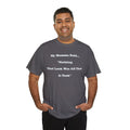 Copy of T-Shirt — “My Momma Said... ‘Nothing That Look Was All That It Took’” Casual Quote Tee