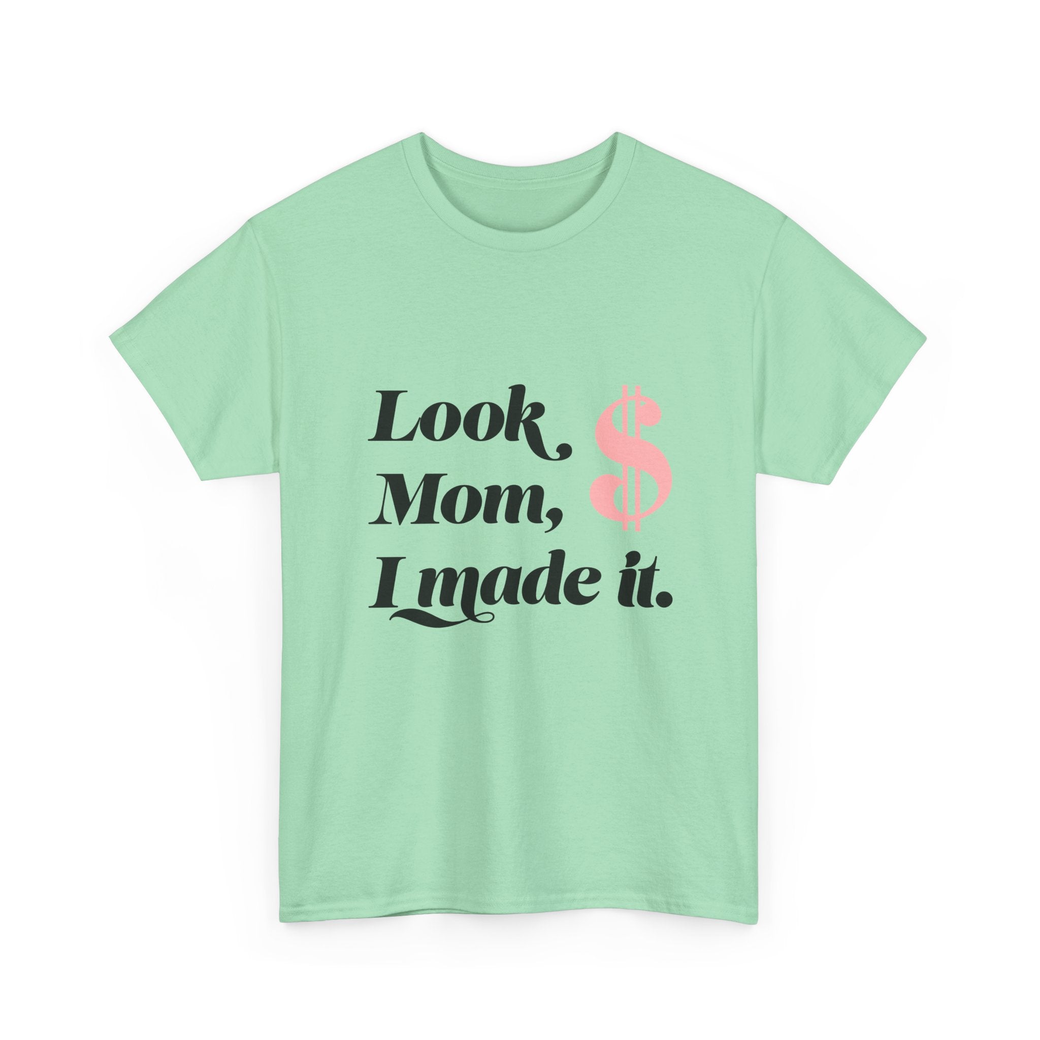 Look, Mom, I Made It! Unisex Heavy Cotton Tee