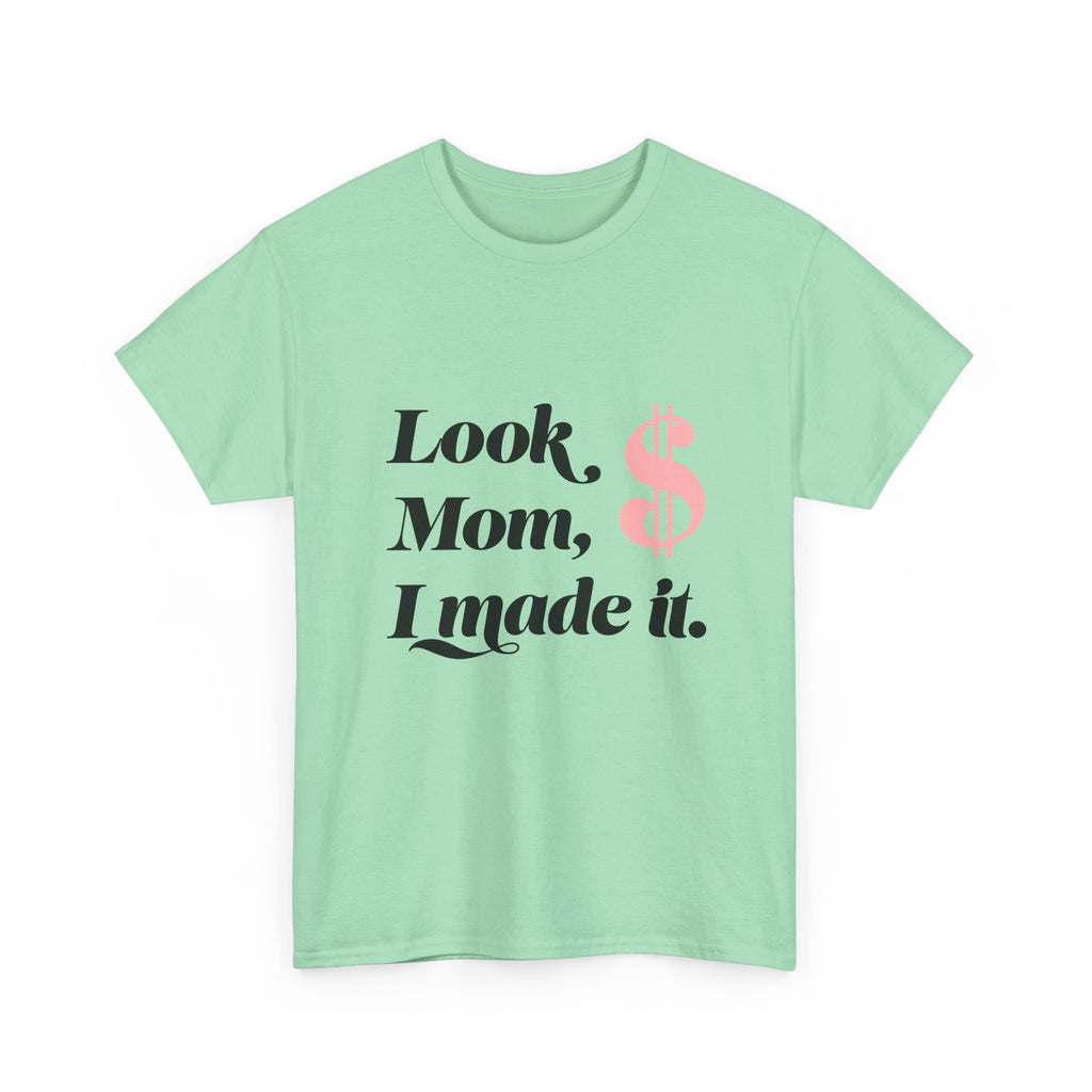 Look, Mom, I Made It! Unisex Heavy Cotton Tee