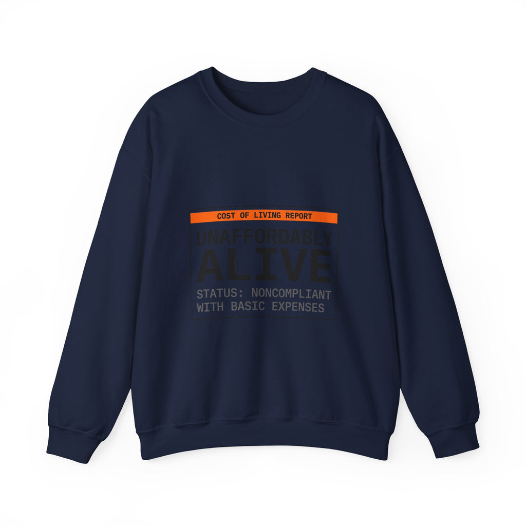 Unaffordably Alive Crewneck Sweatshirt | cost of living crisis, receipt aesthetic