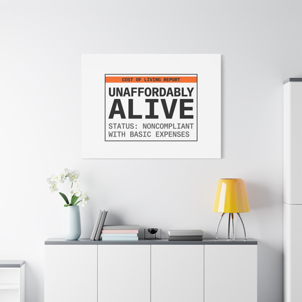 Unaffordably Alive Canvas | cost of living crisis, receipt aesthetic