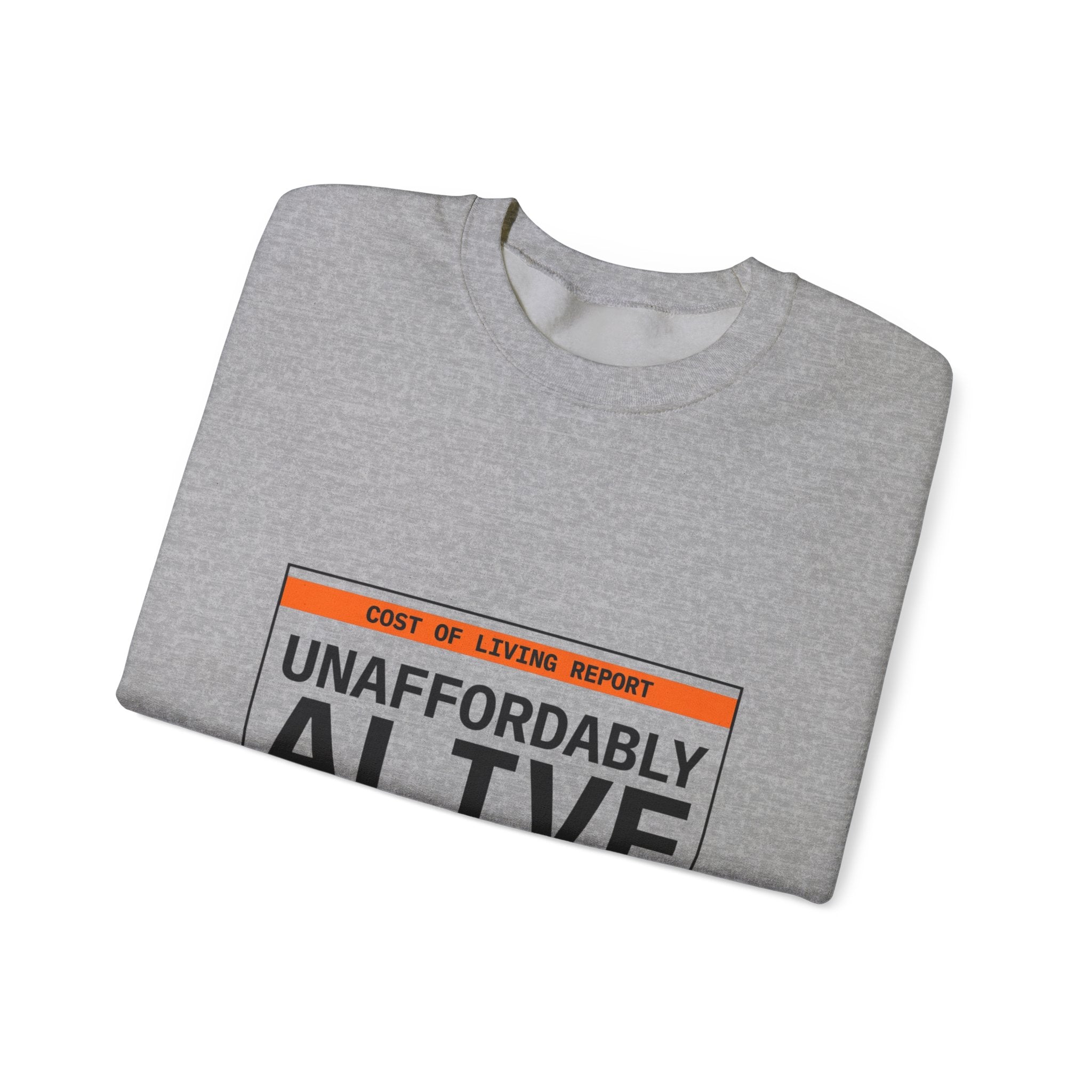 Unaffordably Alive Crewneck Sweatshirt | cost of living crisis, receipt aesthetic