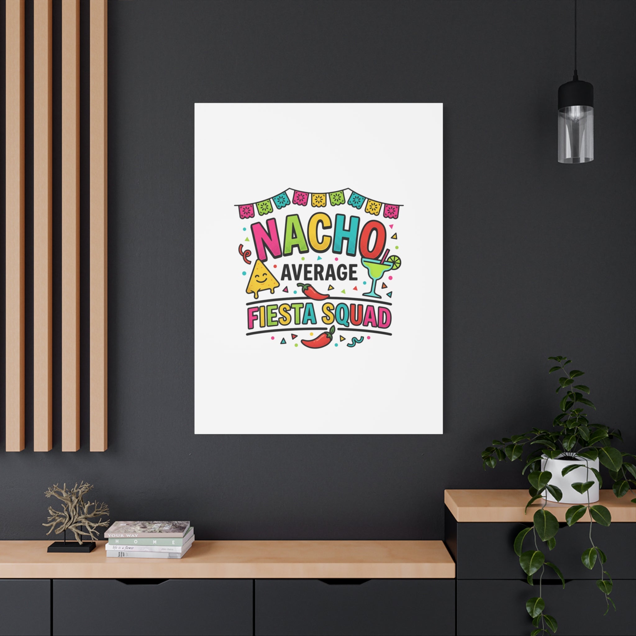 Nacho Average Fiesta Squad Canvas | Cinco de Mayo, Margarita Taco Art