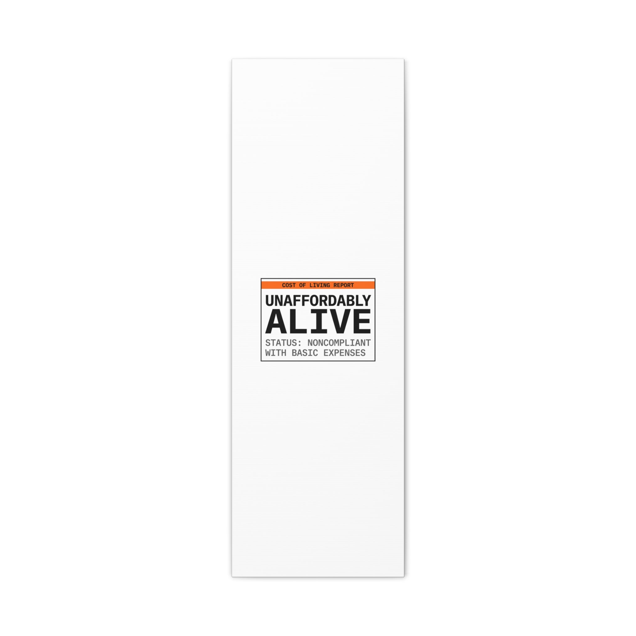 Unaffordably Alive Canvas | cost of living crisis, receipt aesthetic