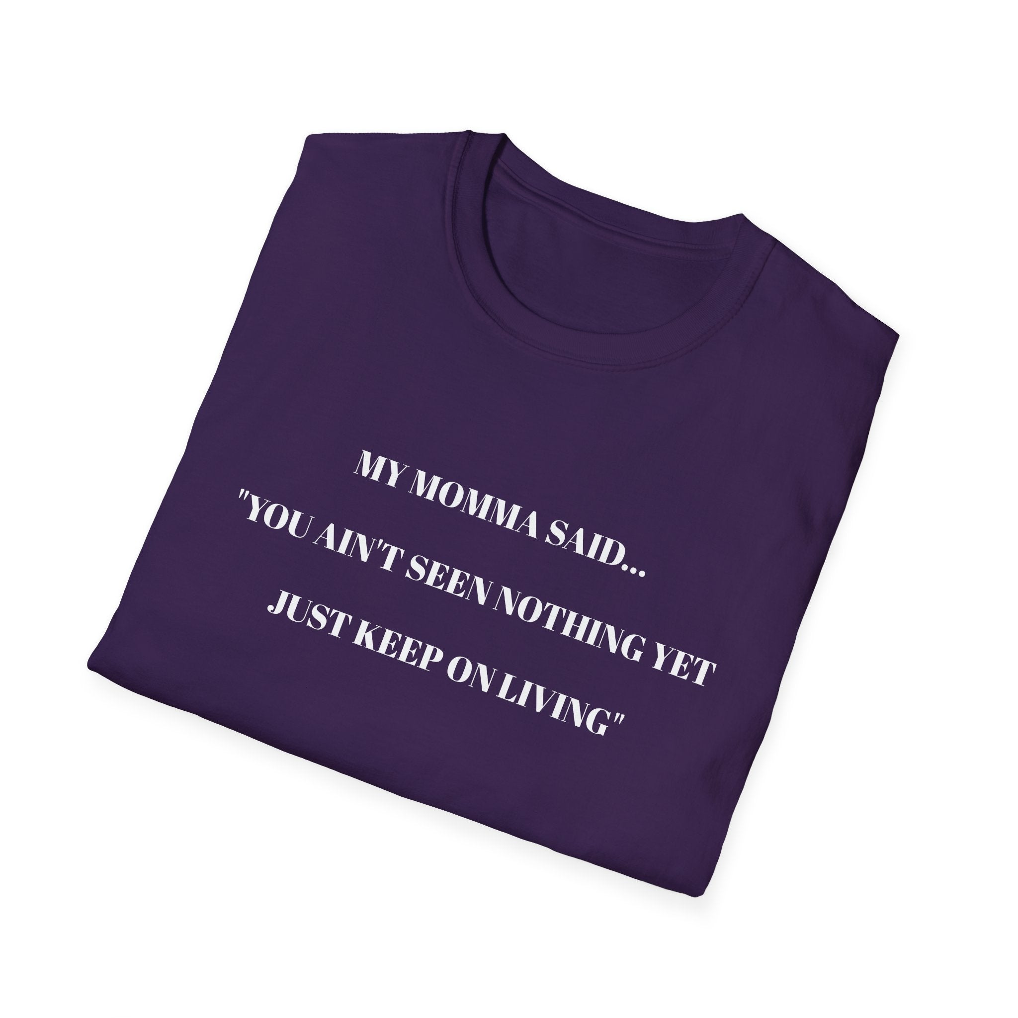 Inspirational Unisex T-Shirt | My Momma Said Quote | Perfect Gift for Motivational Moments, Casual Wear, Birthdays, Self-Care, [...]