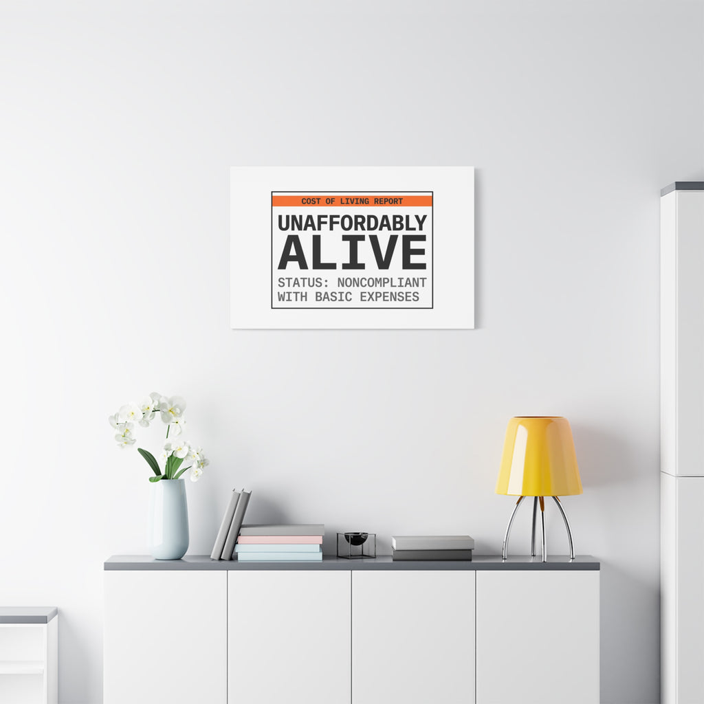 Unaffordably Alive Canvas | cost of living crisis, receipt aesthetic