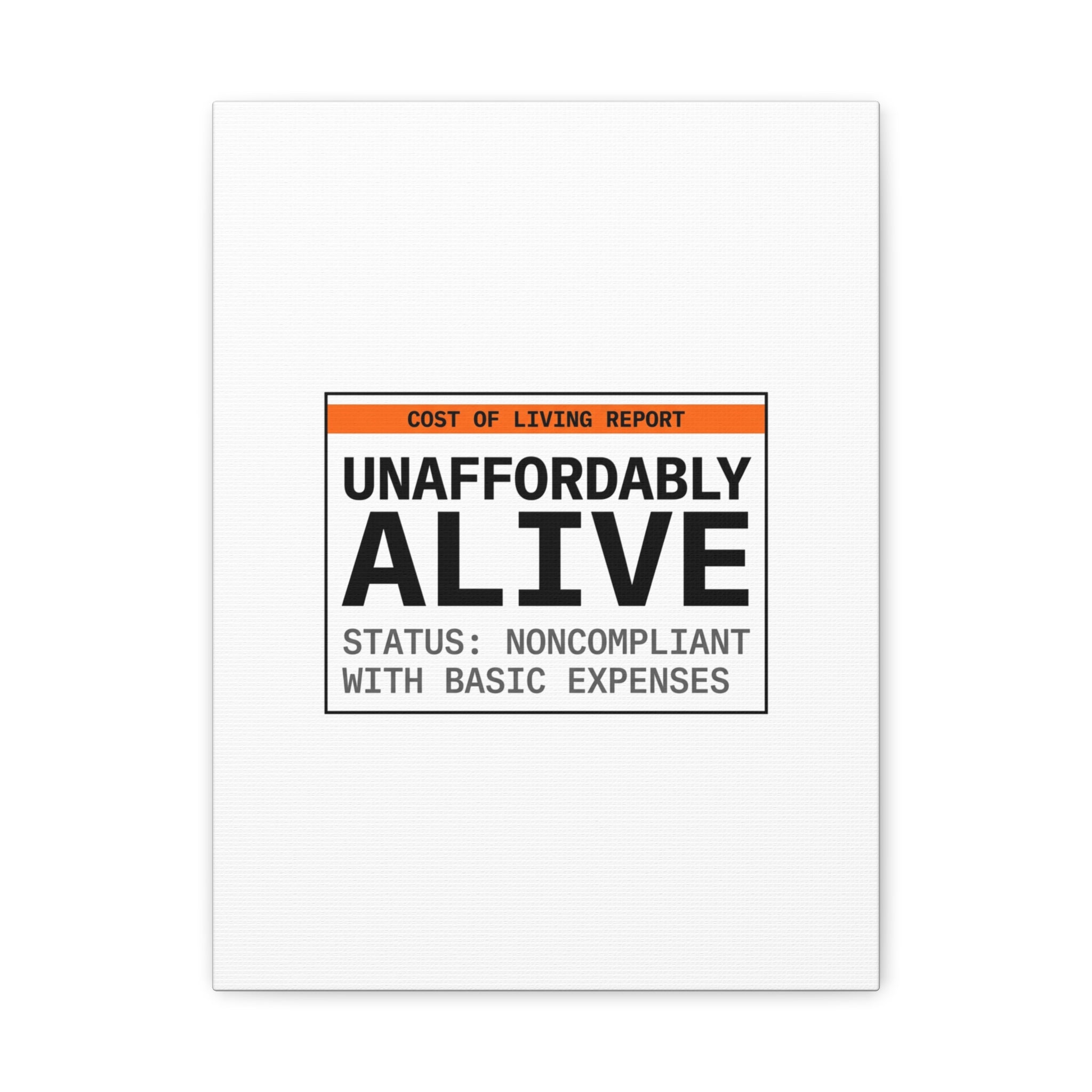 Unaffordably Alive Canvas | cost of living crisis, receipt aesthetic