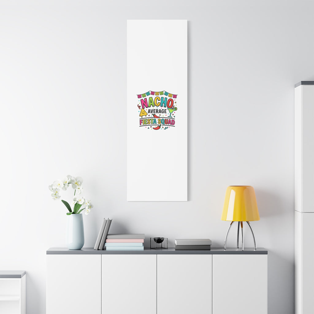 Nacho Average Fiesta Squad Canvas | Cinco de Mayo, Margarita Taco Art