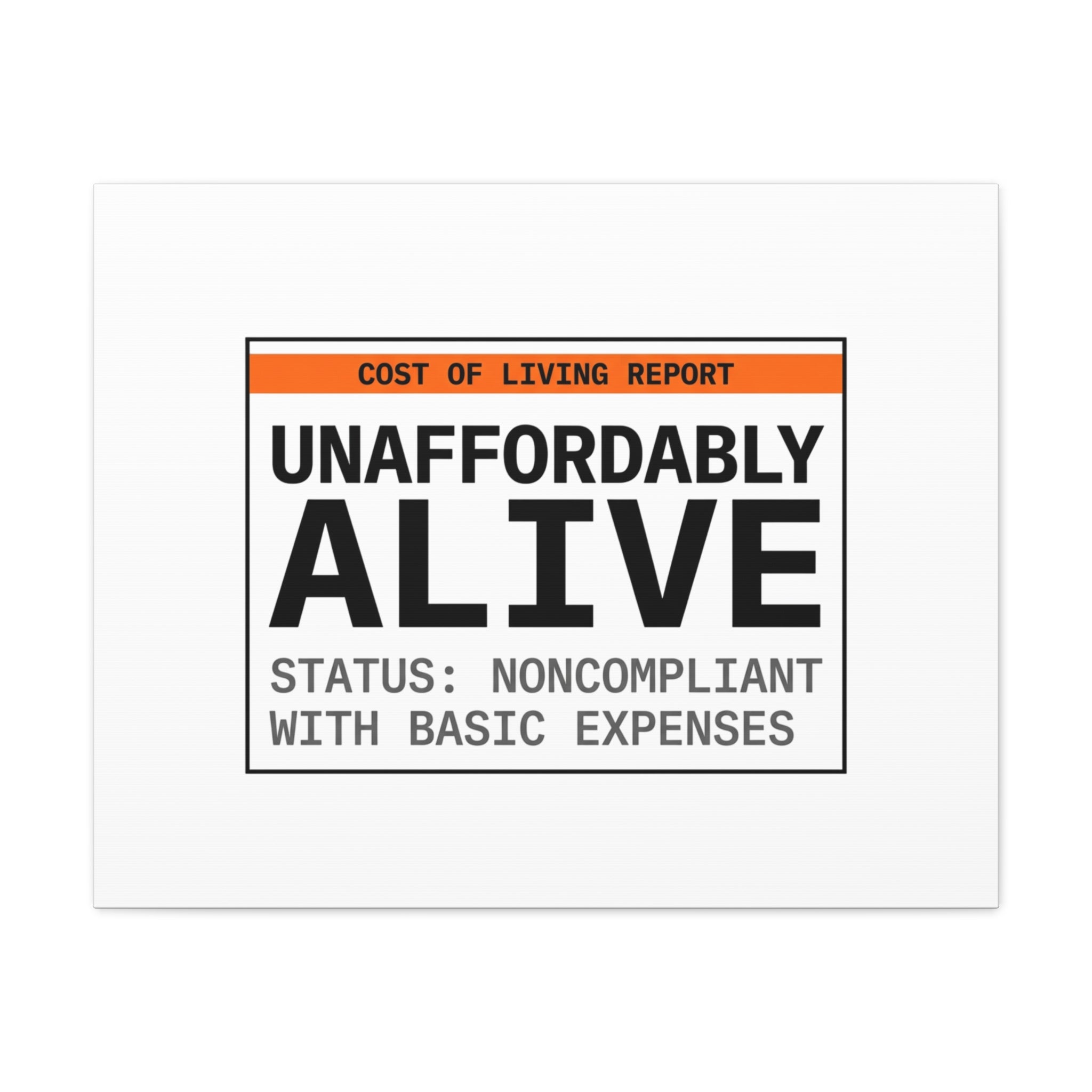 Unaffordably Alive Canvas | cost of living crisis, receipt aesthetic