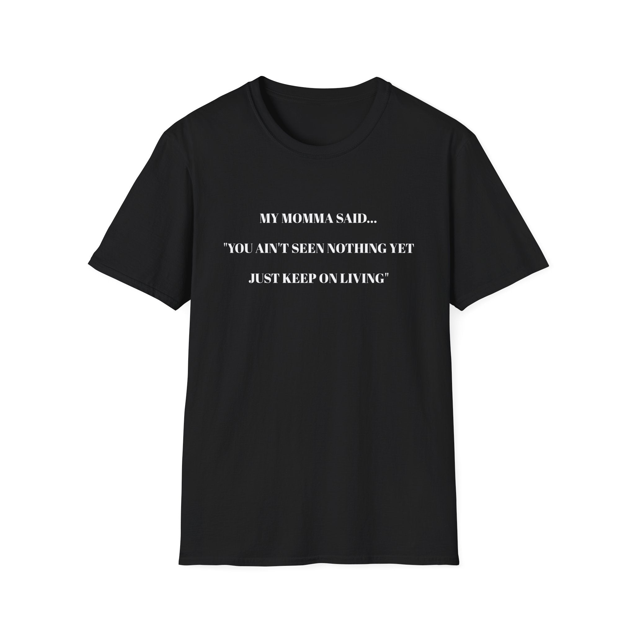 Inspirational Unisex T-Shirt | My Momma Said Quote | Perfect Gift for Motivational Moments, Casual Wear, Birthdays, Self-Care, [...]