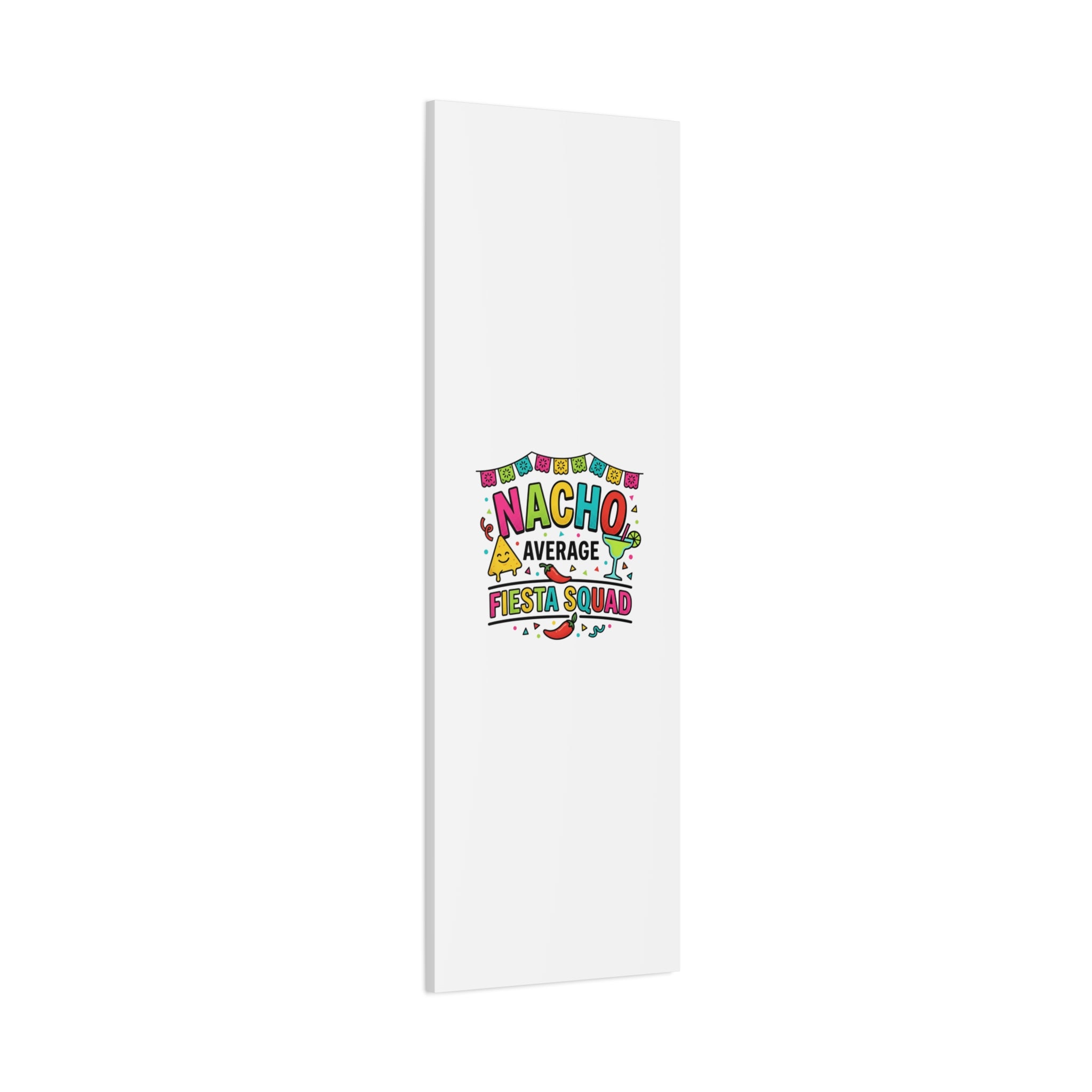 Nacho Average Fiesta Squad Canvas | Cinco de Mayo, Margarita Taco Art