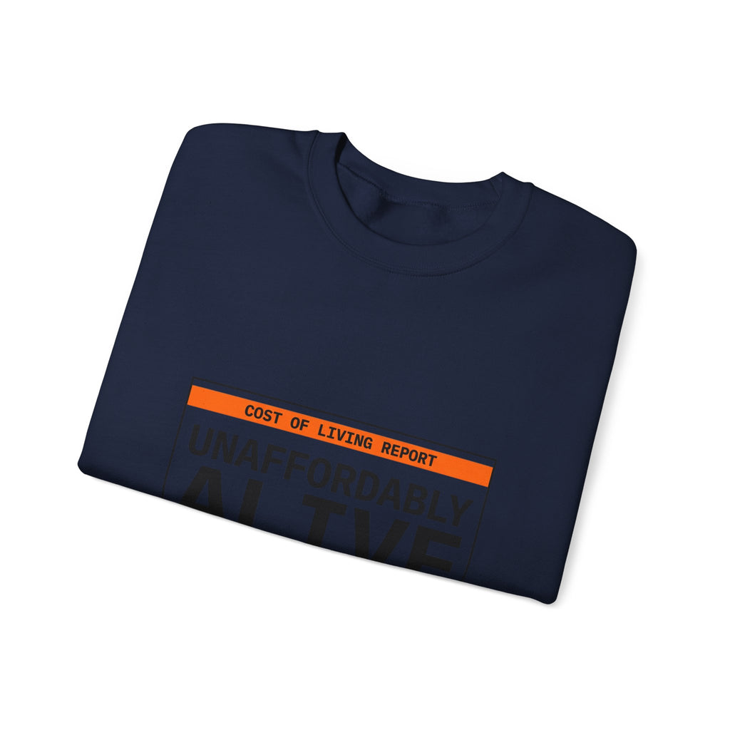 Unaffordably Alive Crewneck Sweatshirt | cost of living crisis, receipt aesthetic