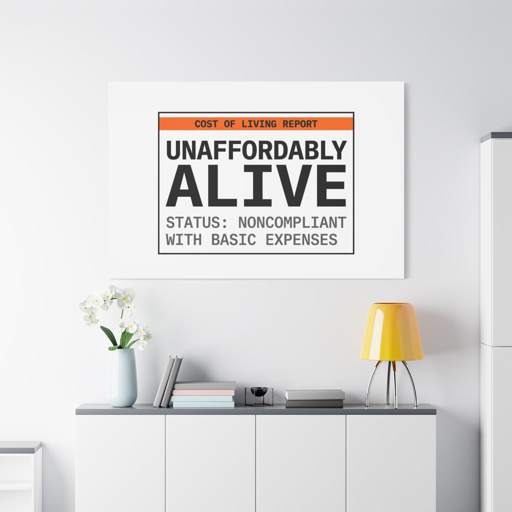 Unaffordably Alive Canvas | cost of living crisis, receipt aesthetic