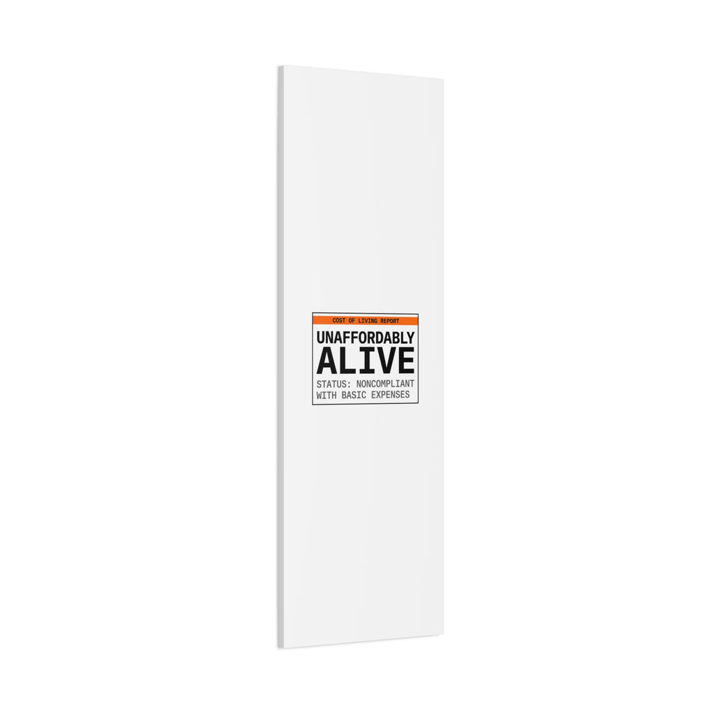 Unaffordably Alive Canvas | cost of living crisis, receipt aesthetic