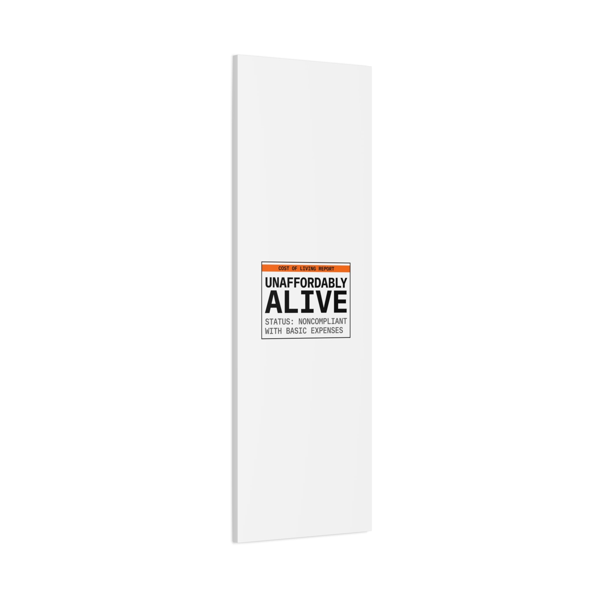 Unaffordably Alive Canvas | cost of living crisis, receipt aesthetic