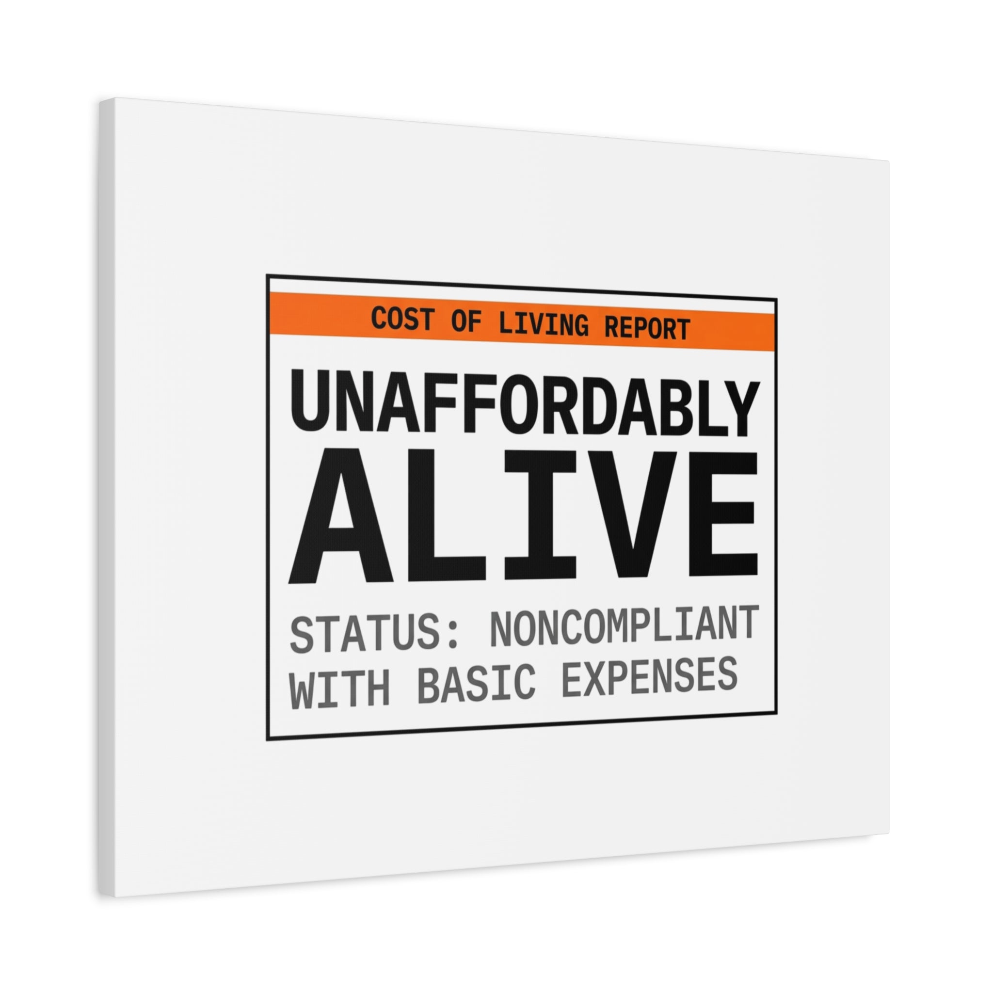 Unaffordably Alive Canvas | cost of living crisis, receipt aesthetic