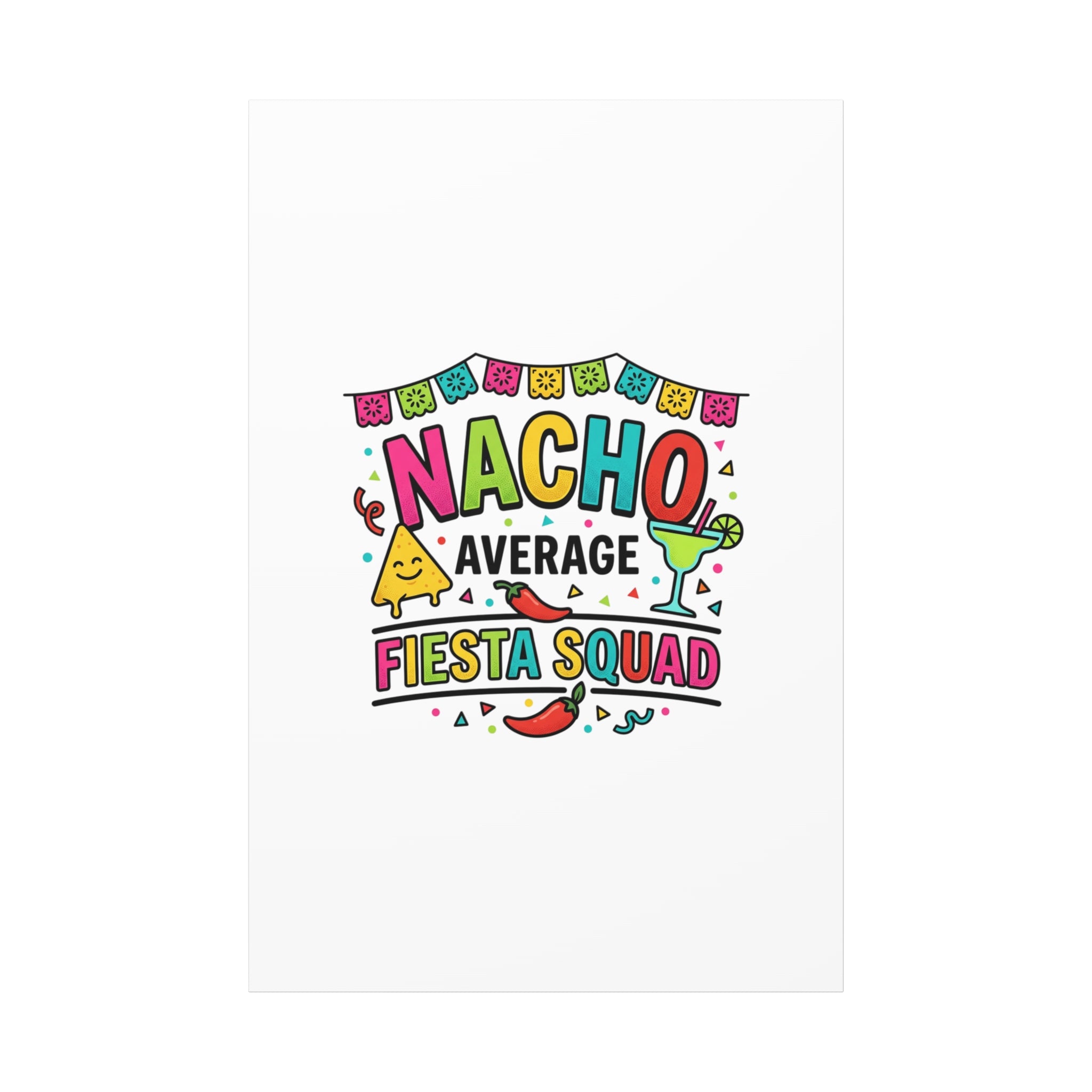 Nacho Average Fiesta Squad Canvas | Cinco de Mayo, Margarita Taco Art